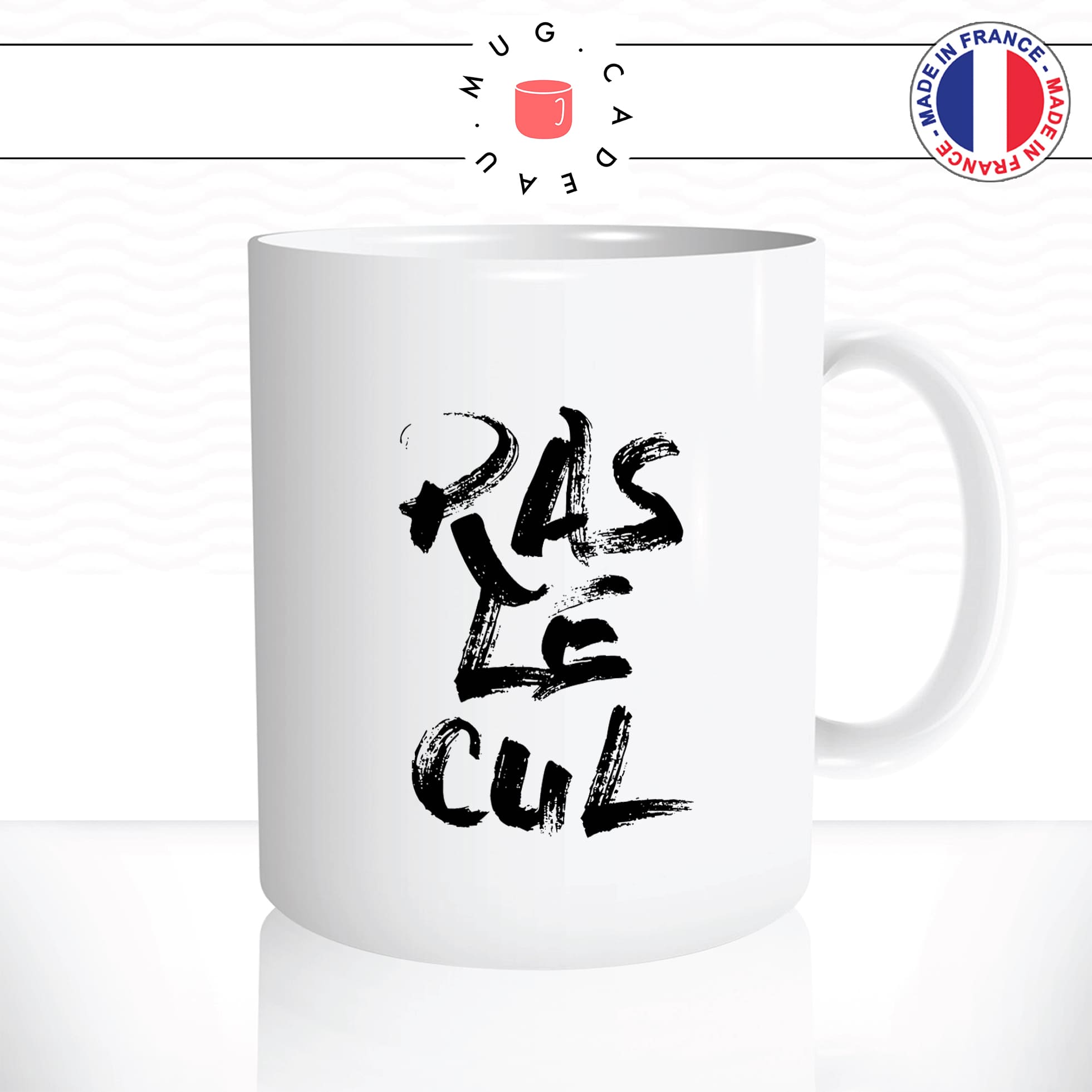 mug-tasse-blanc-ras-le-cul-jen-ai-marre-expression-phrase-fransaice-humour-fun-idée-cadeau-originale-cool2