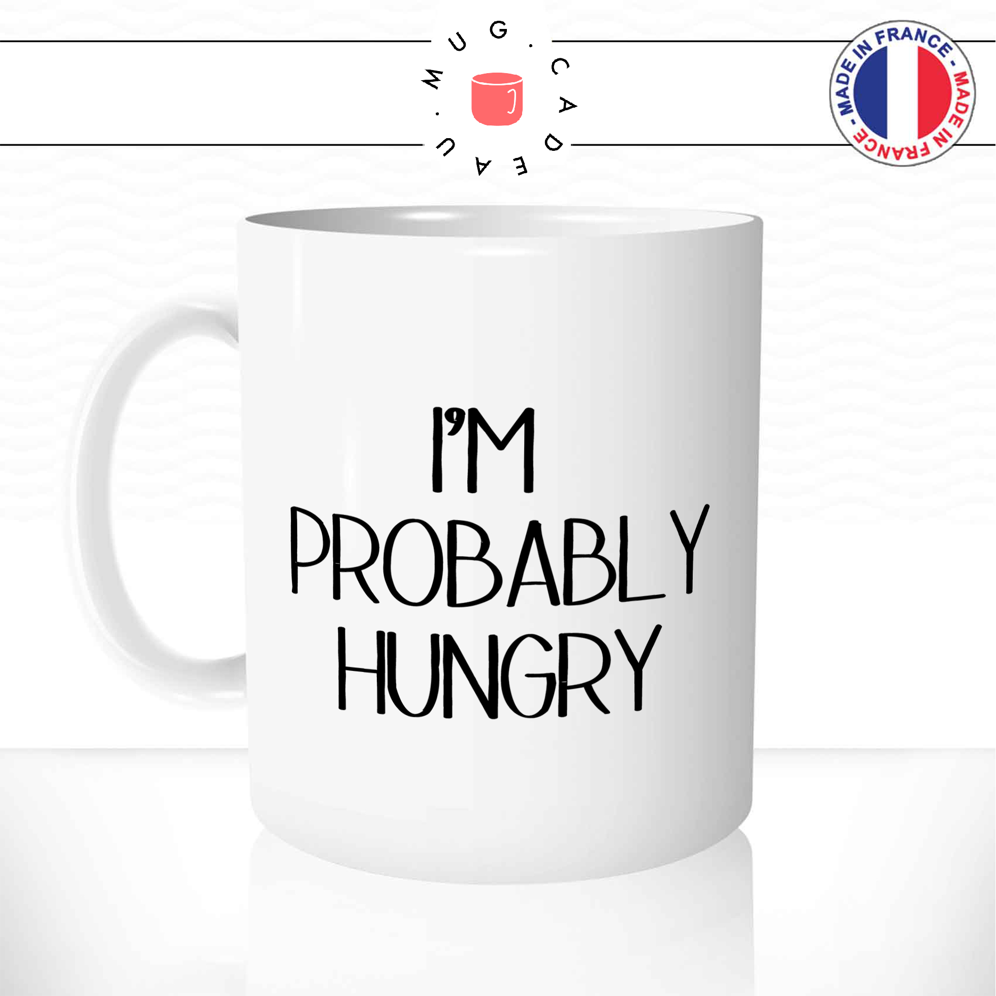 Mug I\'m Probably Hungry