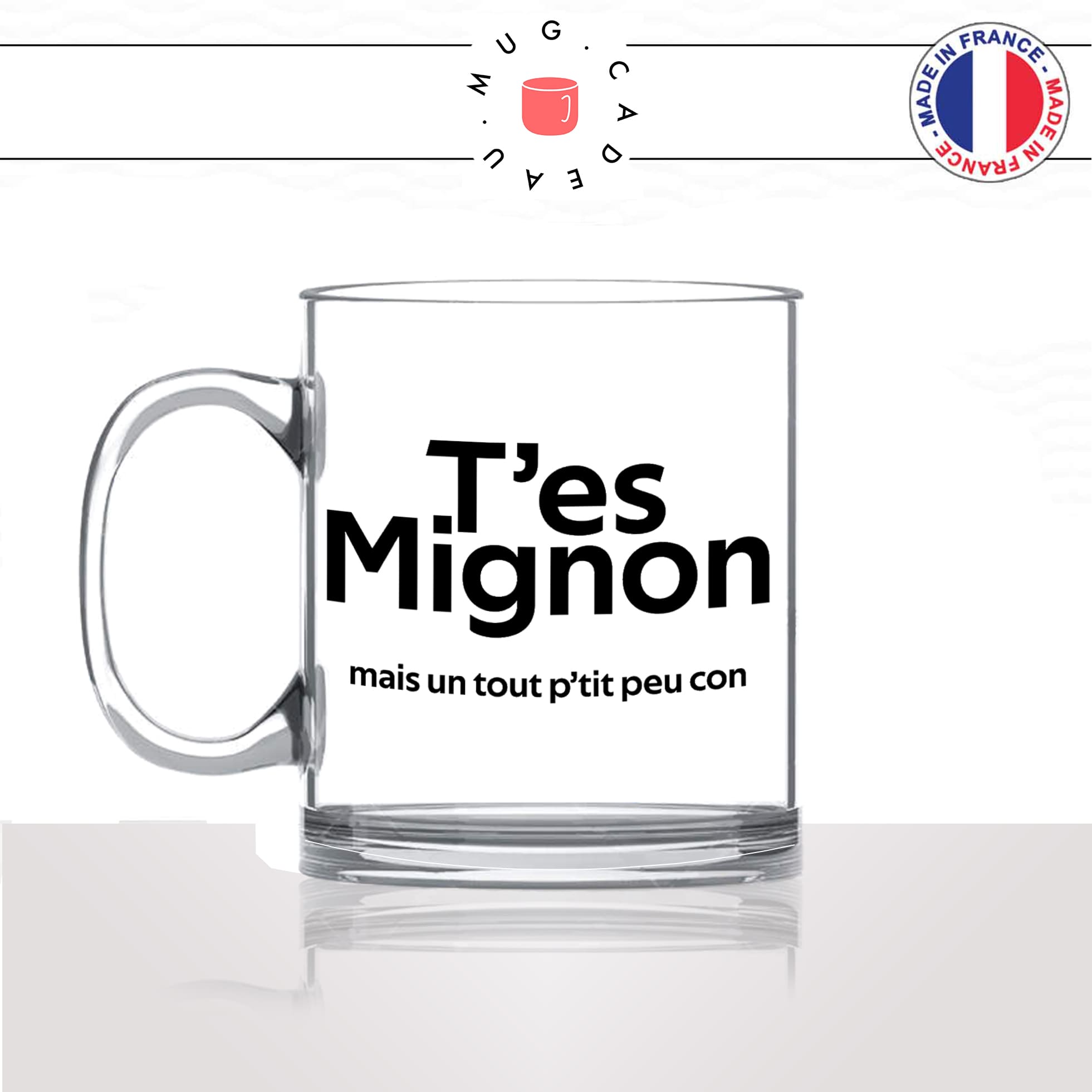 mug-tasse-en-verre-transparent-glass-tes-mignon-mais-un-tout-petit-peu-con-connard-beau-gosse-homme-humour-fun-idée-cadeau-original