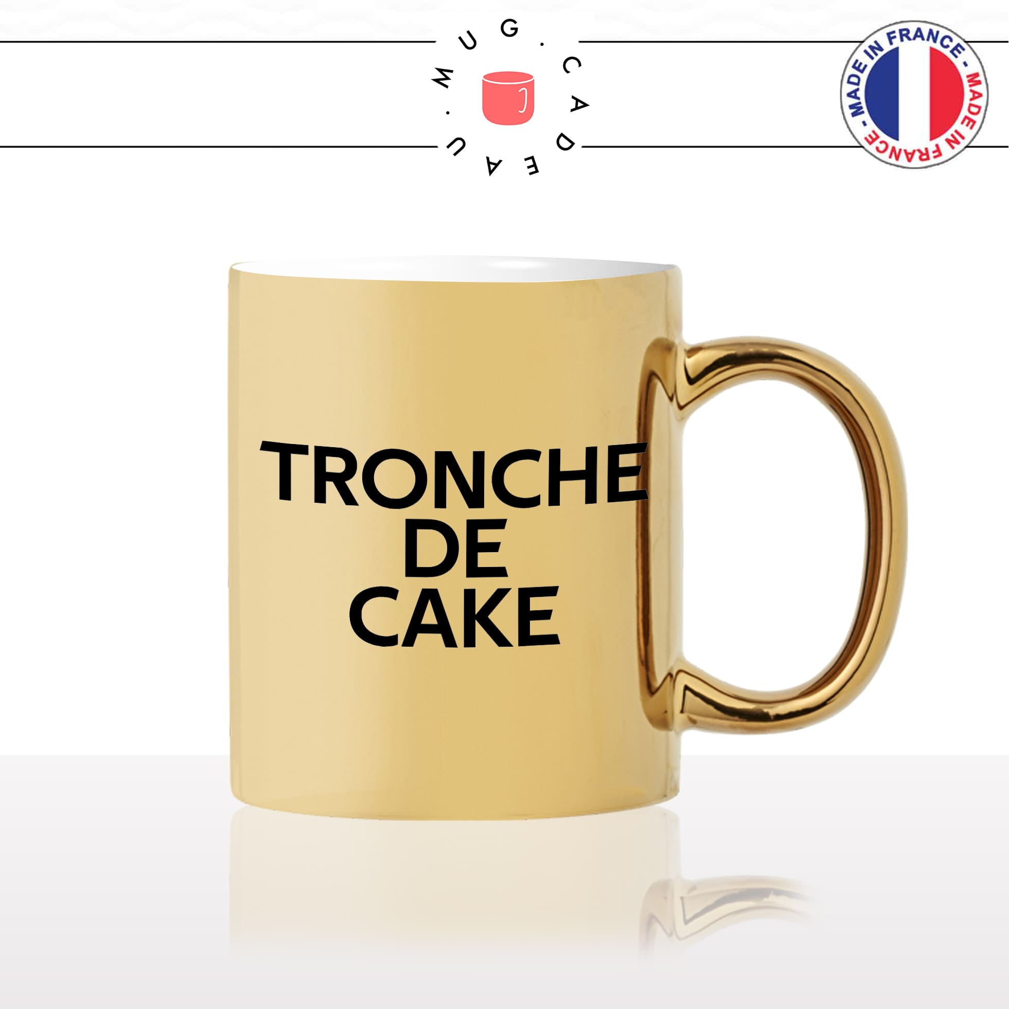 mug-tasse-or-doré-gold-tronche-de-cake-expression-francaise-anglais-gateau-tete-de-cul-humour-fun-idée-cadeau-originale-cool2