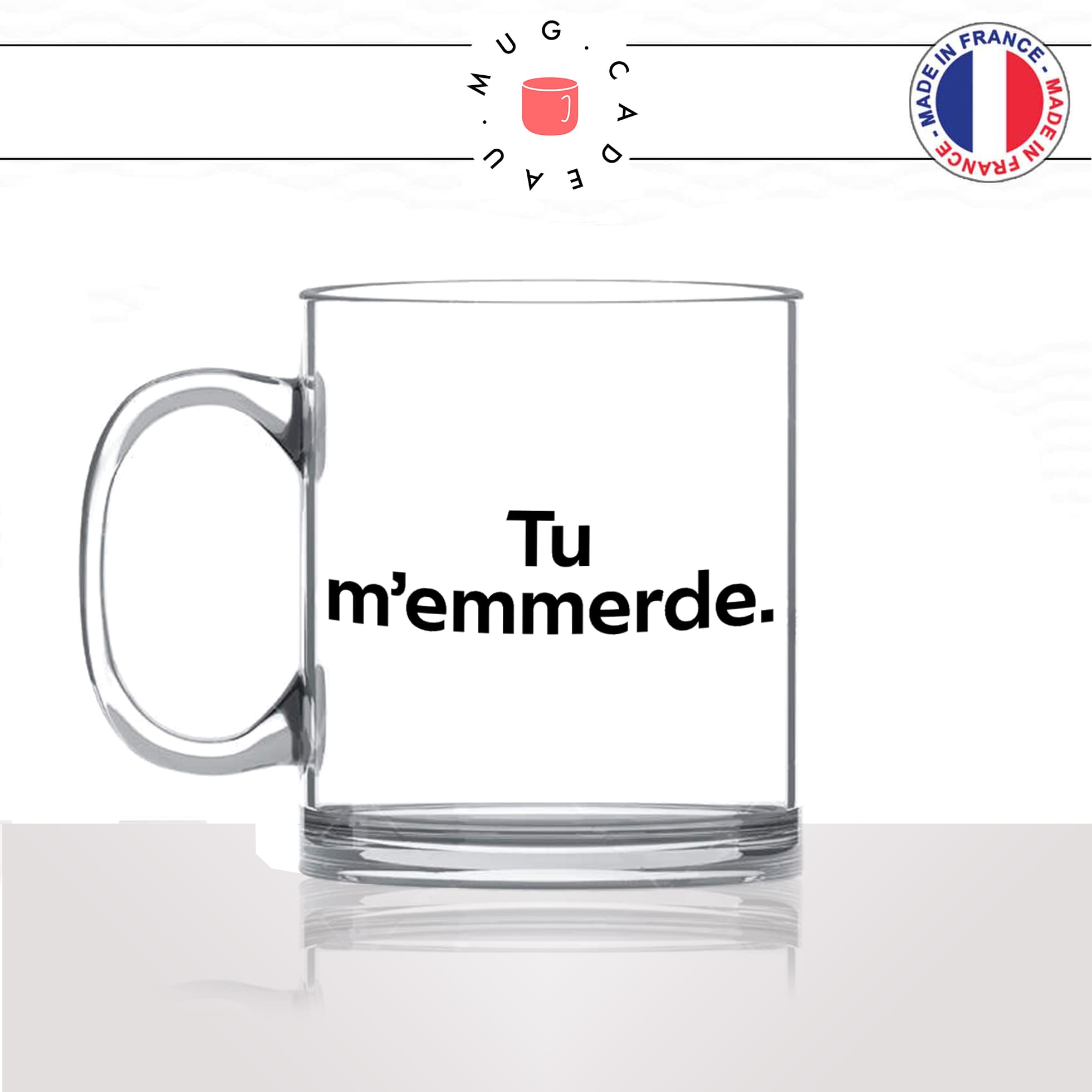 mug-tasse-en-verre-transparent-glass-tu-memmerde-fais-chier-ta-gueule-insulte-collegue-drole-unique-humour-fun-idée-cadeau-originale-cool