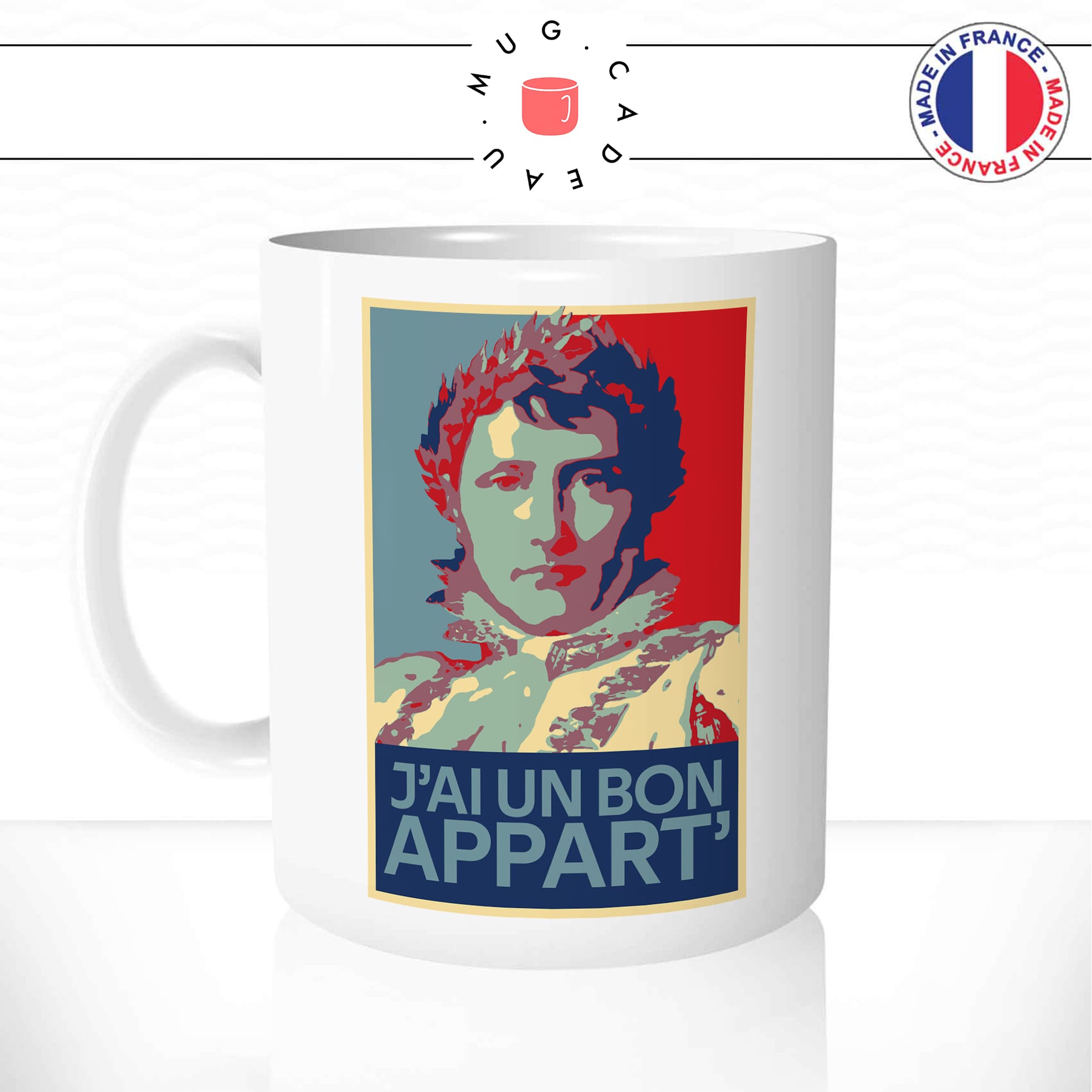mug-tasse-blanc-simple-napoleon-bonaparte-j'ai-un-bon-appart-blague-empereur-francais-affiche-obama-drole-idée-cadeau-originale-café-thé