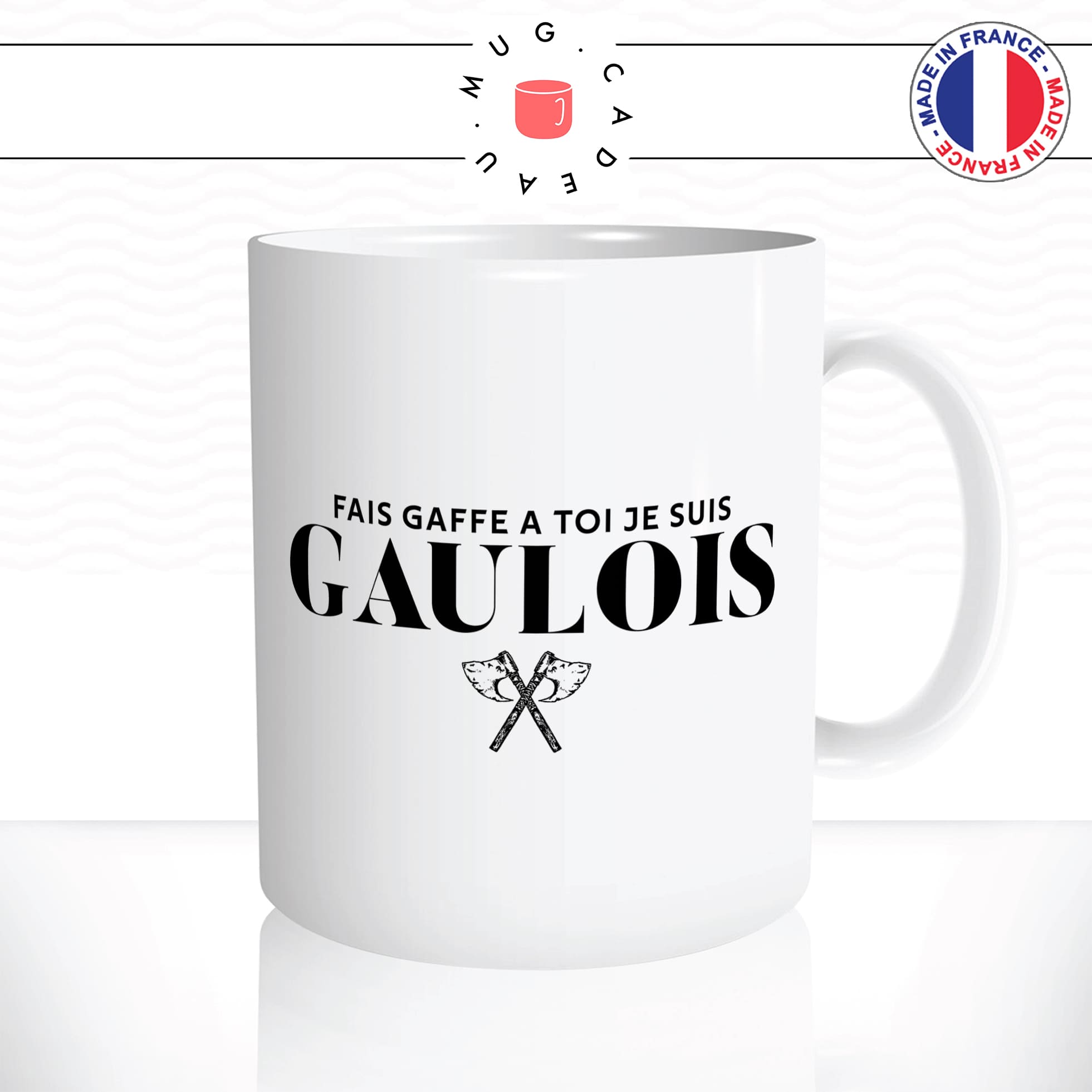 mug-tasse-blanc-brillant-fais-gaffe-a-yoi-je-suis-gaulois-hache-guerre-homme-francais-france-histoitre-idée-cadeau-originale-fun-unique2