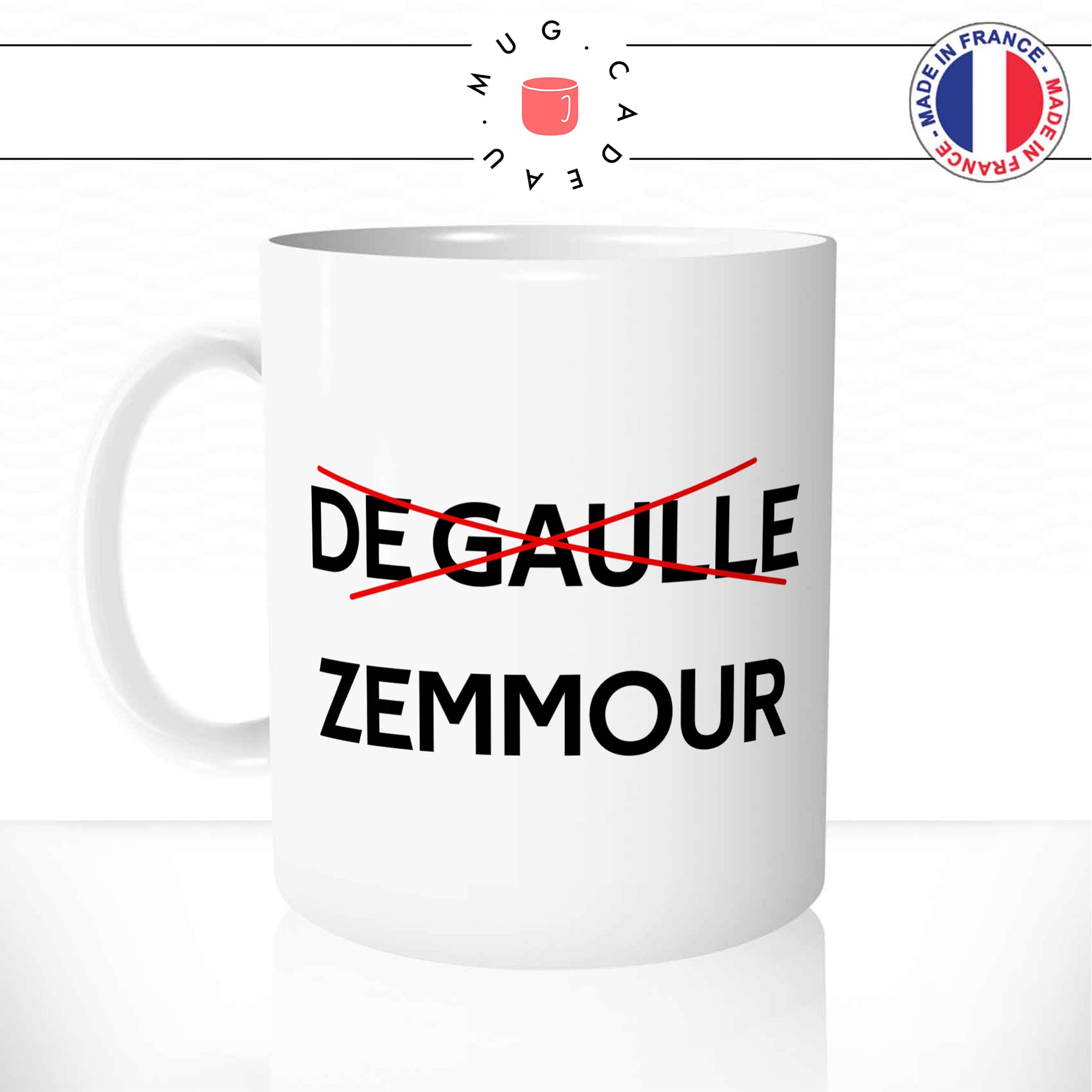 mug-tasse-blanc-brillant-général-de-gaulle-president-francais-eric-zemmour-ecrivain-candidat-france-humour-idée-cadeau-originale-fun-unique