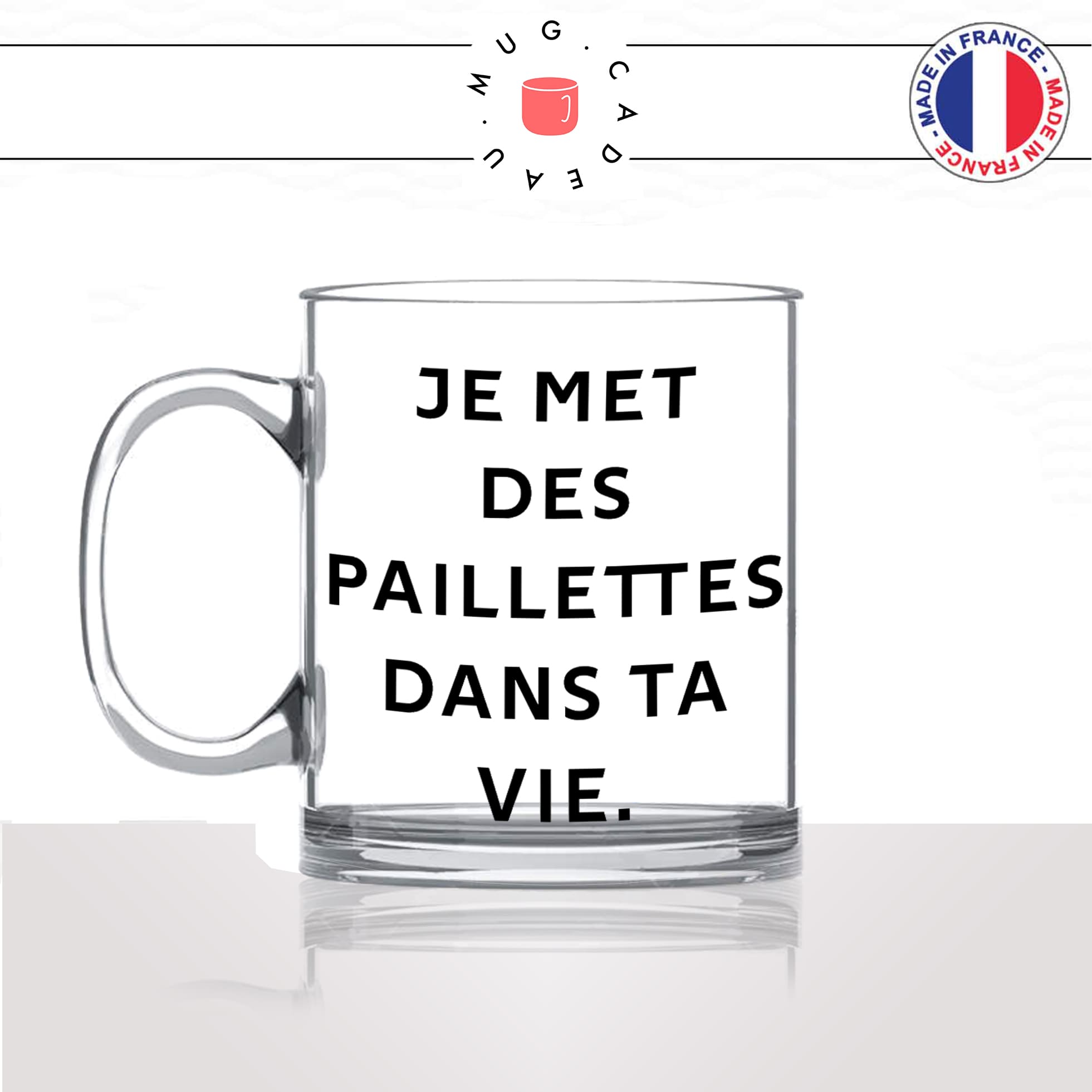 mug-tasse-en-verre-transparent-glass-je-met-des-paillettes-dans-ta-vie-meme-amour-couple-mignon-collegue-drole-idée-cadeau-originale-fun