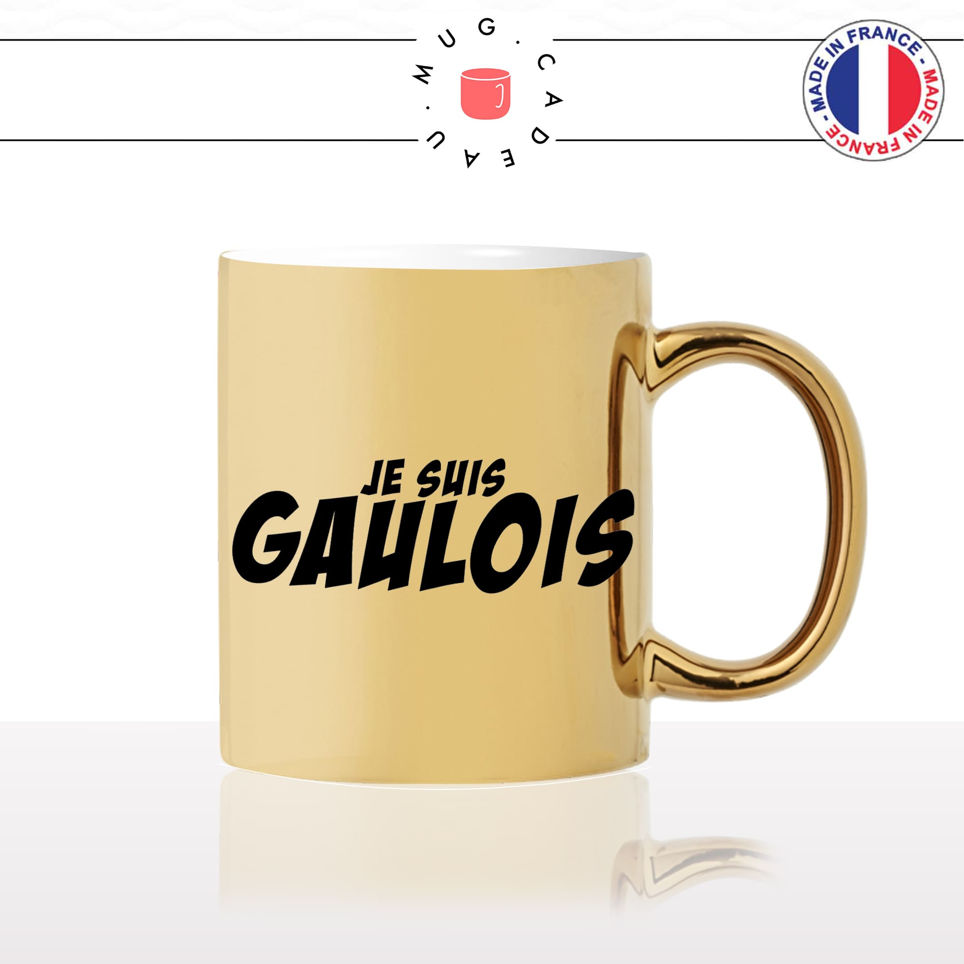 mug-tasse-or-gold-doré-brillant-je-suis-gaulois-gaule-gaulle-homme-francais-france-histoire-fier-idée-cadeau-originale-fun-unique2