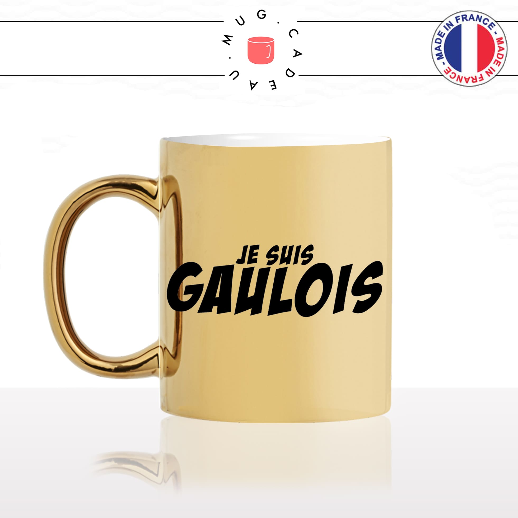 mug-tasse-or-gold-doré-brillant-je-suis-gaulois-gaule-gaulle-homme-francais-france-histoire-fier-idée-cadeau-originale-fun-unique