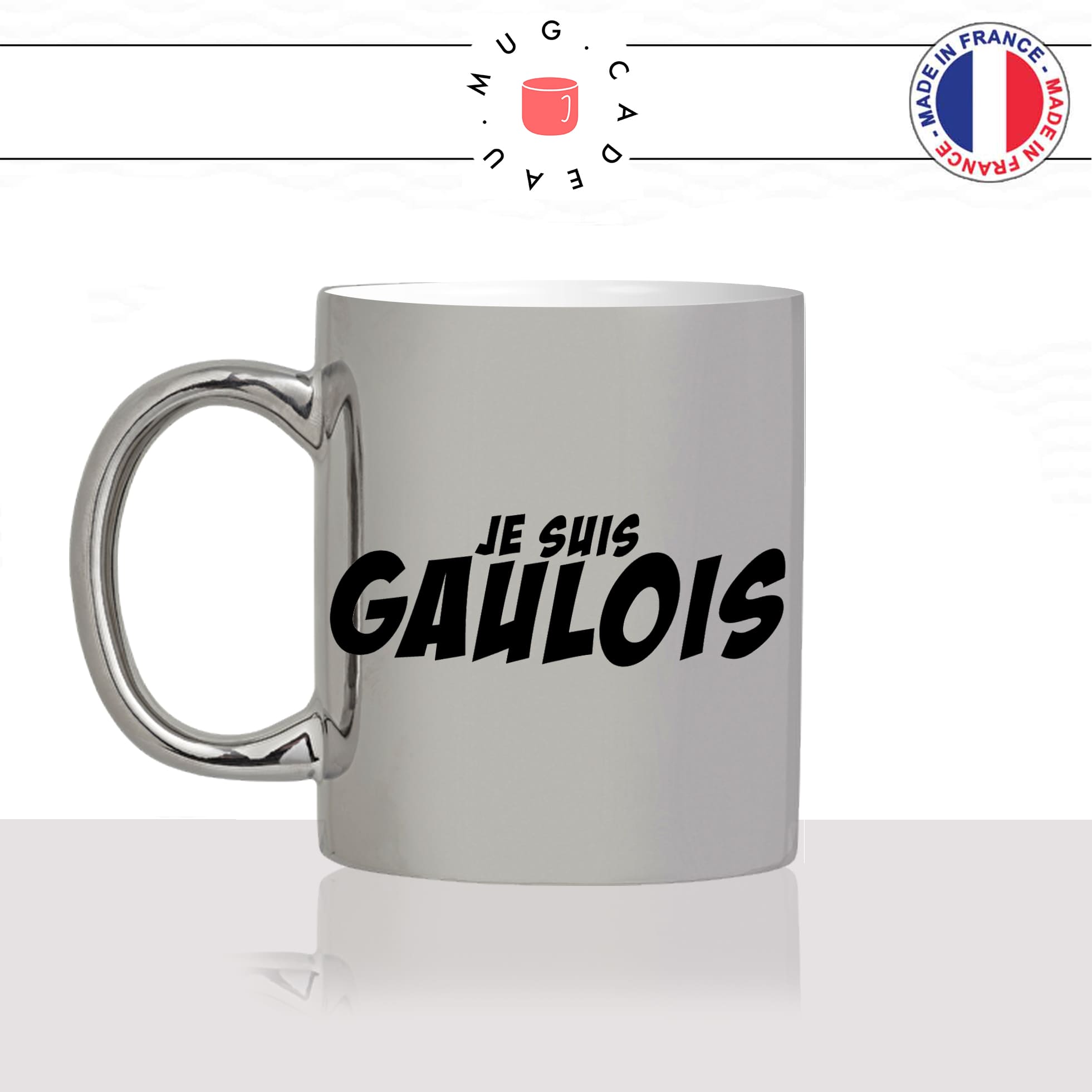 mug-tasse-argent-argenté-silver-gris-je-suis-gaulois-gaule-gaulle-homme-francais-france-histoire-fier-idée-cadeau-originale-fun-unique