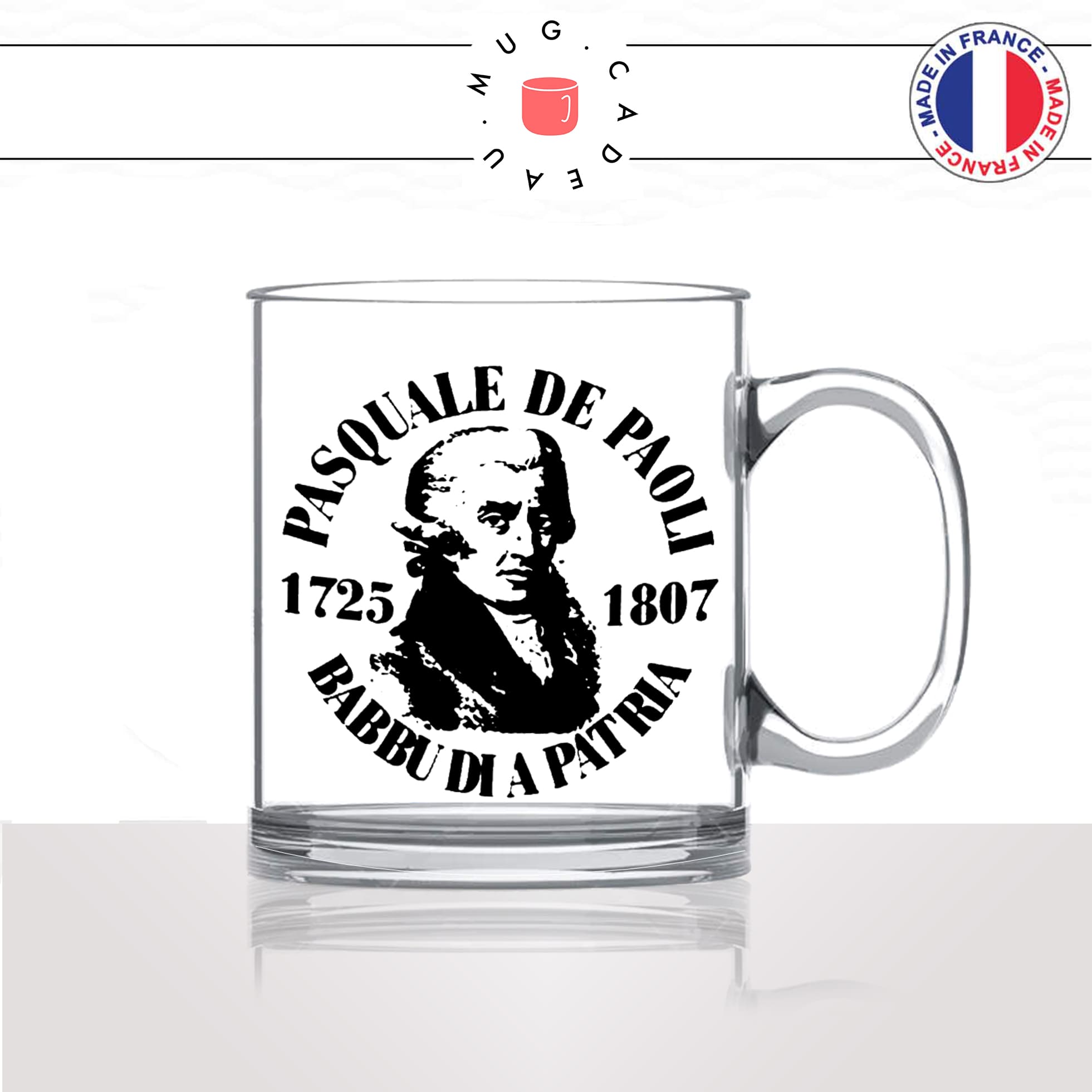 mug-tasse-en-verre-transparent-glass-pascal-paoli-pasquale-babbu-di-a-patria-corse-corsica-corsu-homme-histoire-france-idée-cadeau-originale-fun2