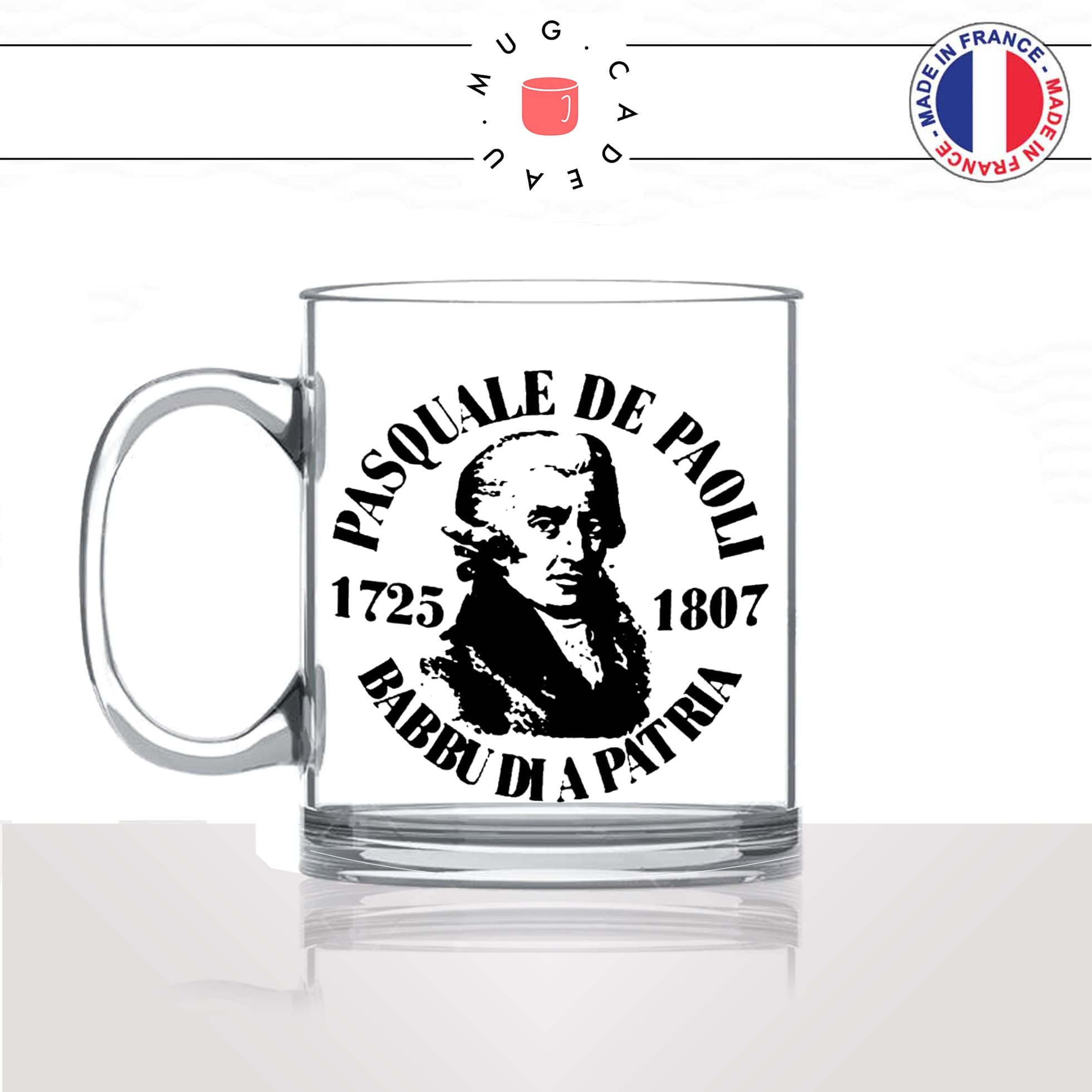 mug-tasse-en-verre-transparent-glass-pascal-paoli-pasquale-babbu-di-a-patria-corse-corsica-corsu-homme-histoire-france-idée-cadeau-originale-fun