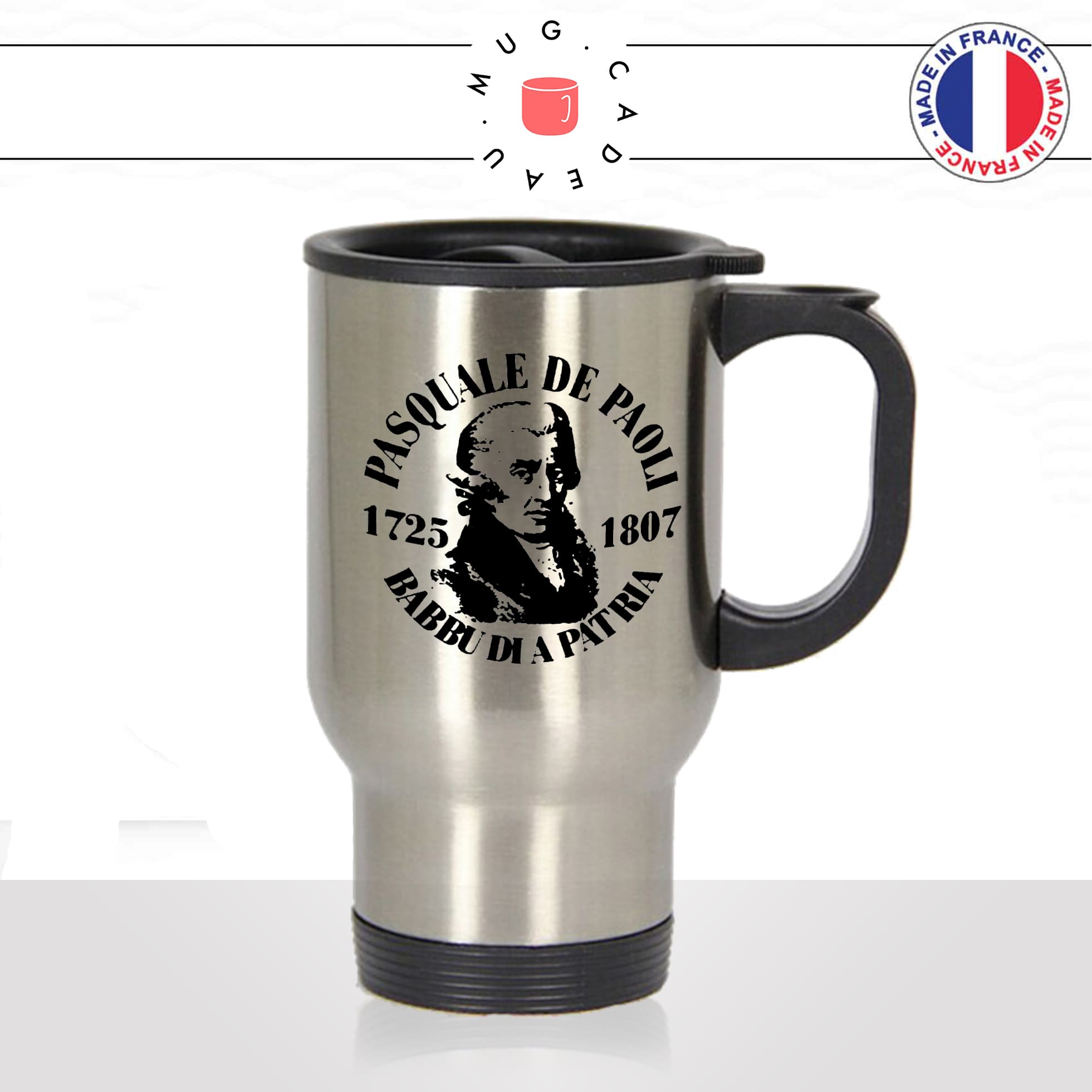 mug-tasse-voyage-thermos-inox-pascal-paoli-pasquale-babbu-di-a-patria-corse-corsica-corsu-homme-histoire-france-idée-cadeau-originale-fun2