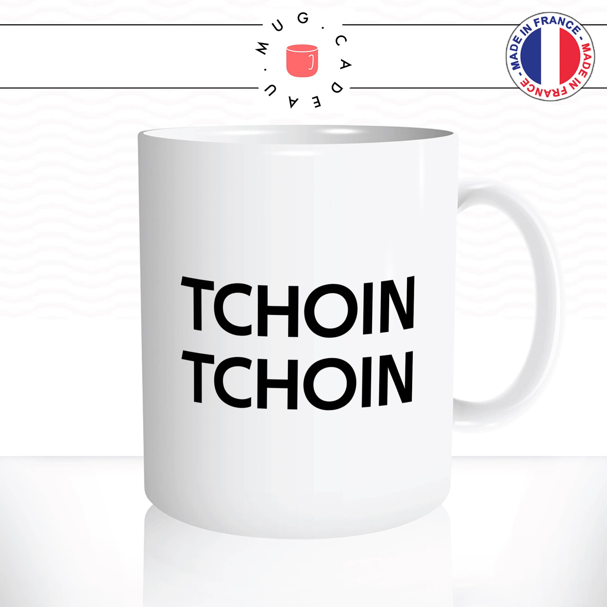 mug-tasse-blanc-brillant-tchoin-tchoin-language-jeune-cité-femme-pute-collegue-humour-offrir-tchin-tchin-idée-cadeau-originale-fun-unique2
