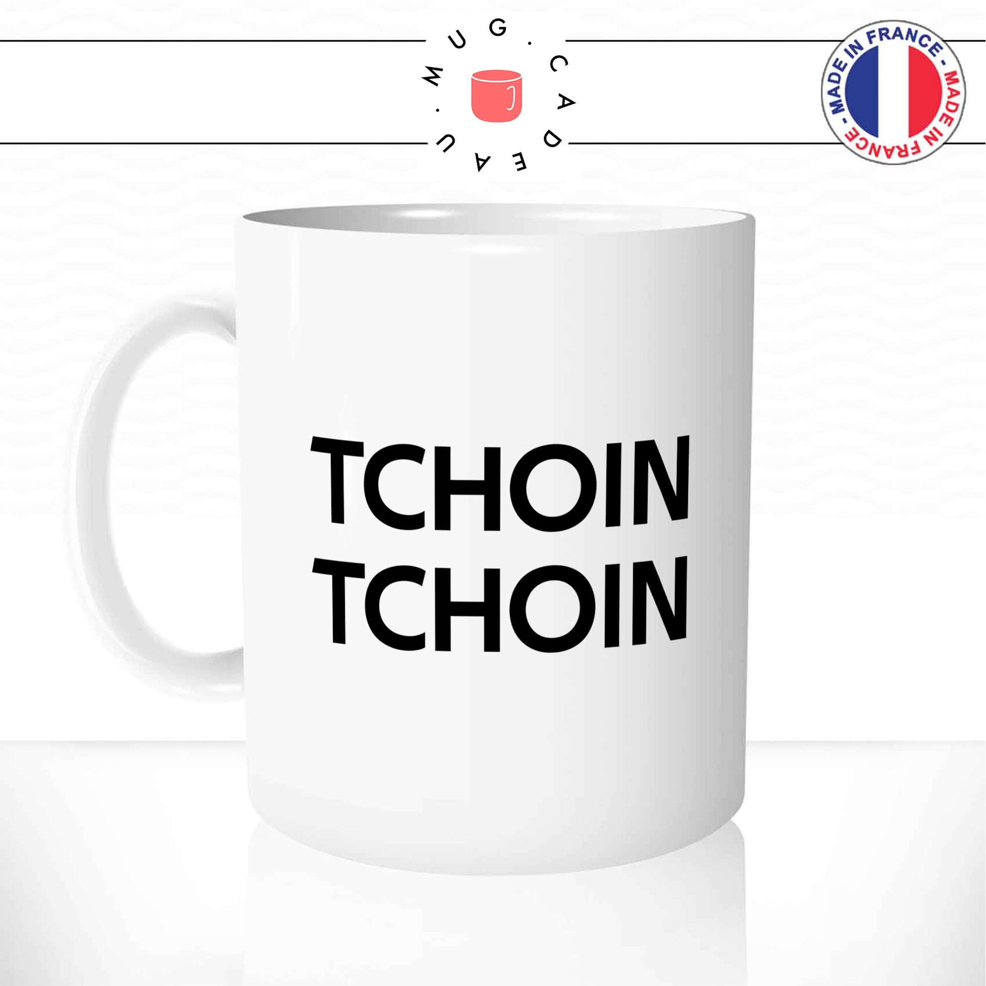 Mug Tchoin Tchoin