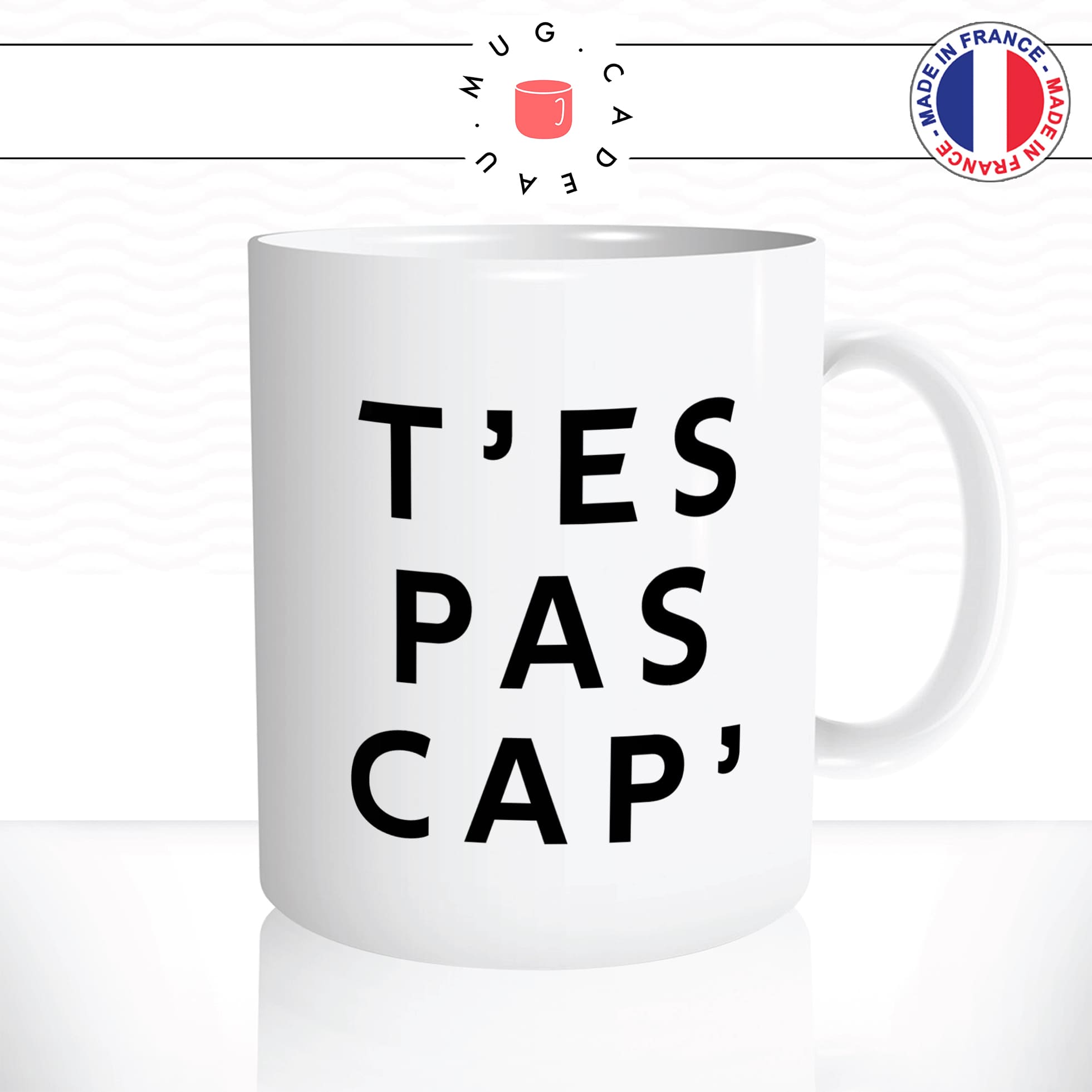 mug-tasse-blanc-brillant-tes-pas-cap-capable-enfant-défi-collegue-homme-femme-humour-drole-idée-cadeau-originale-fun-unique2
