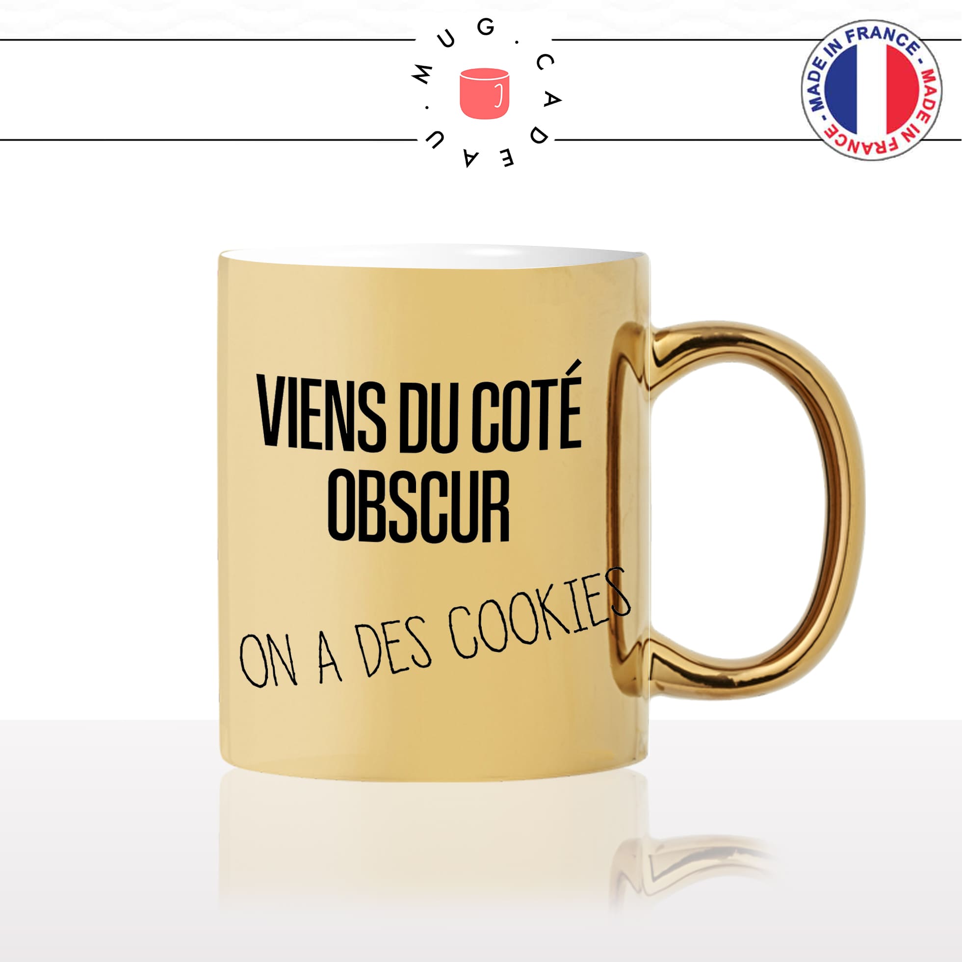 mug-tasse-or-gold-doré-viens-du-coté-obscur-on-a-des-cookies-gouter-starwars-film-parodie-humour-idée-cadeau-originale-fun-unique2