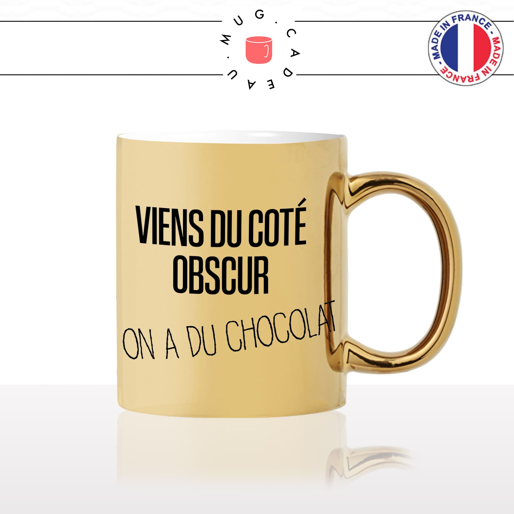 mug-tasse-or-gold-doré-viens-du-coté-obscur-on-a-du-chocolat-gateau-starwars-film-parodie-humour-idée-cadeau-originale-fun-unique2
