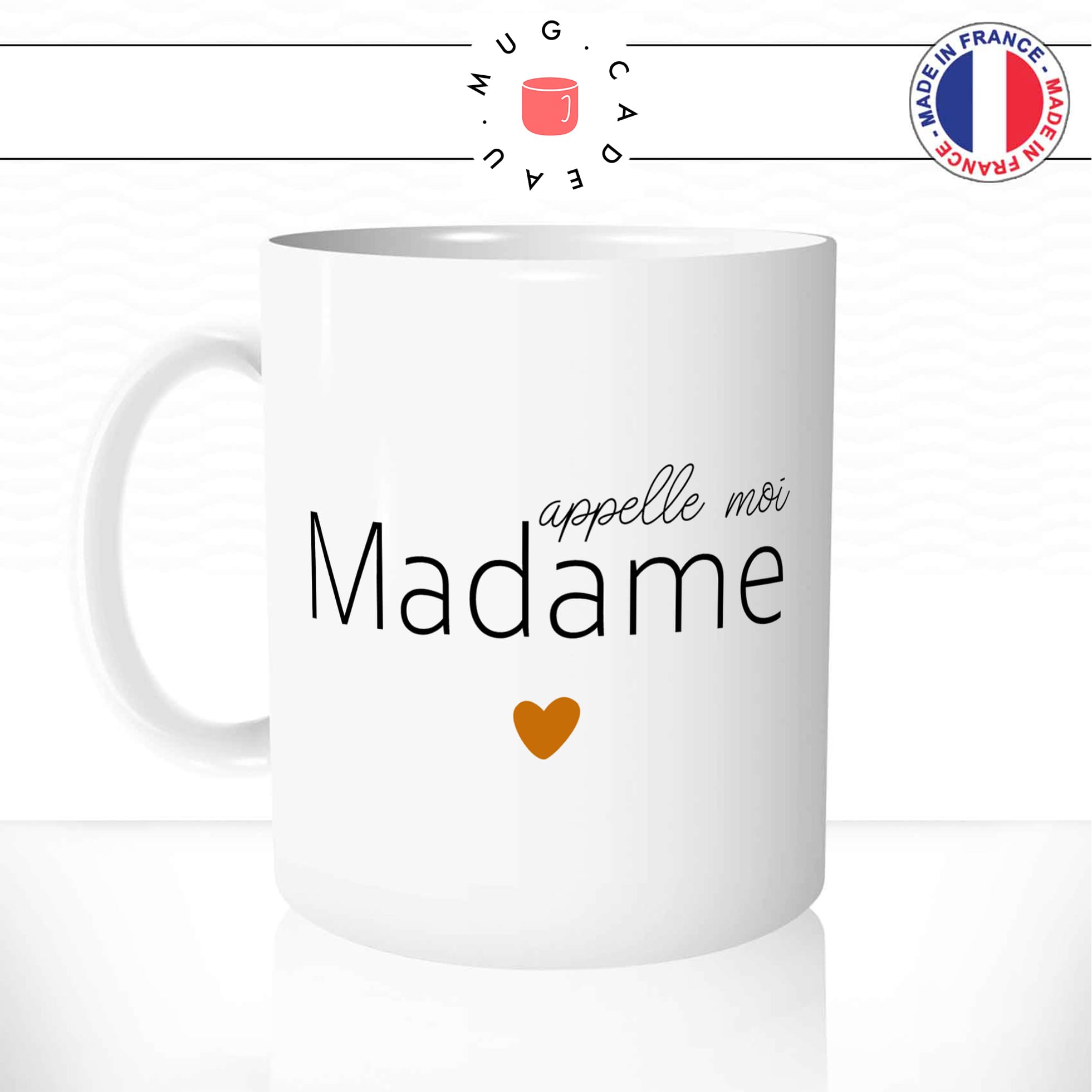 Mug Appelle Moi Madame