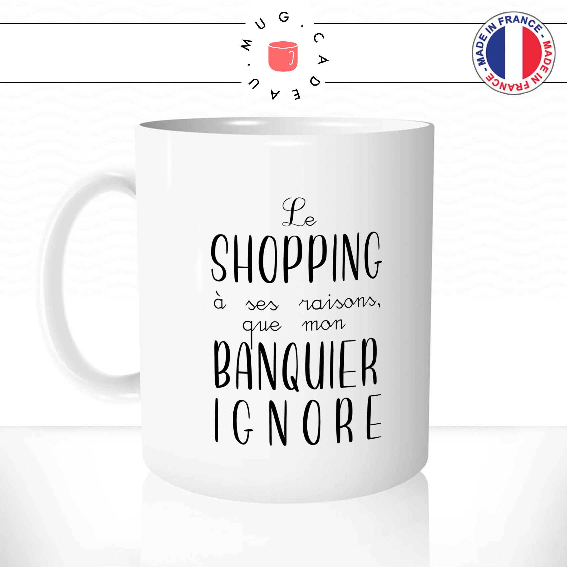 Mug Le Shopping A Ses Raisons