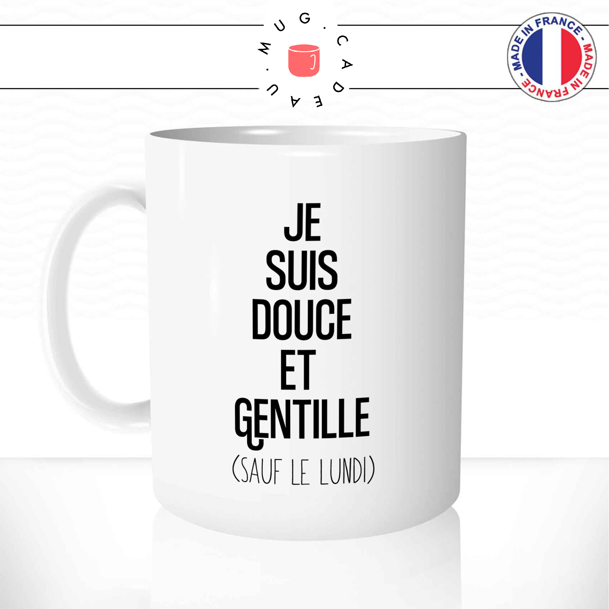 Mug Douce Et Gentille Sauf Le Lundi