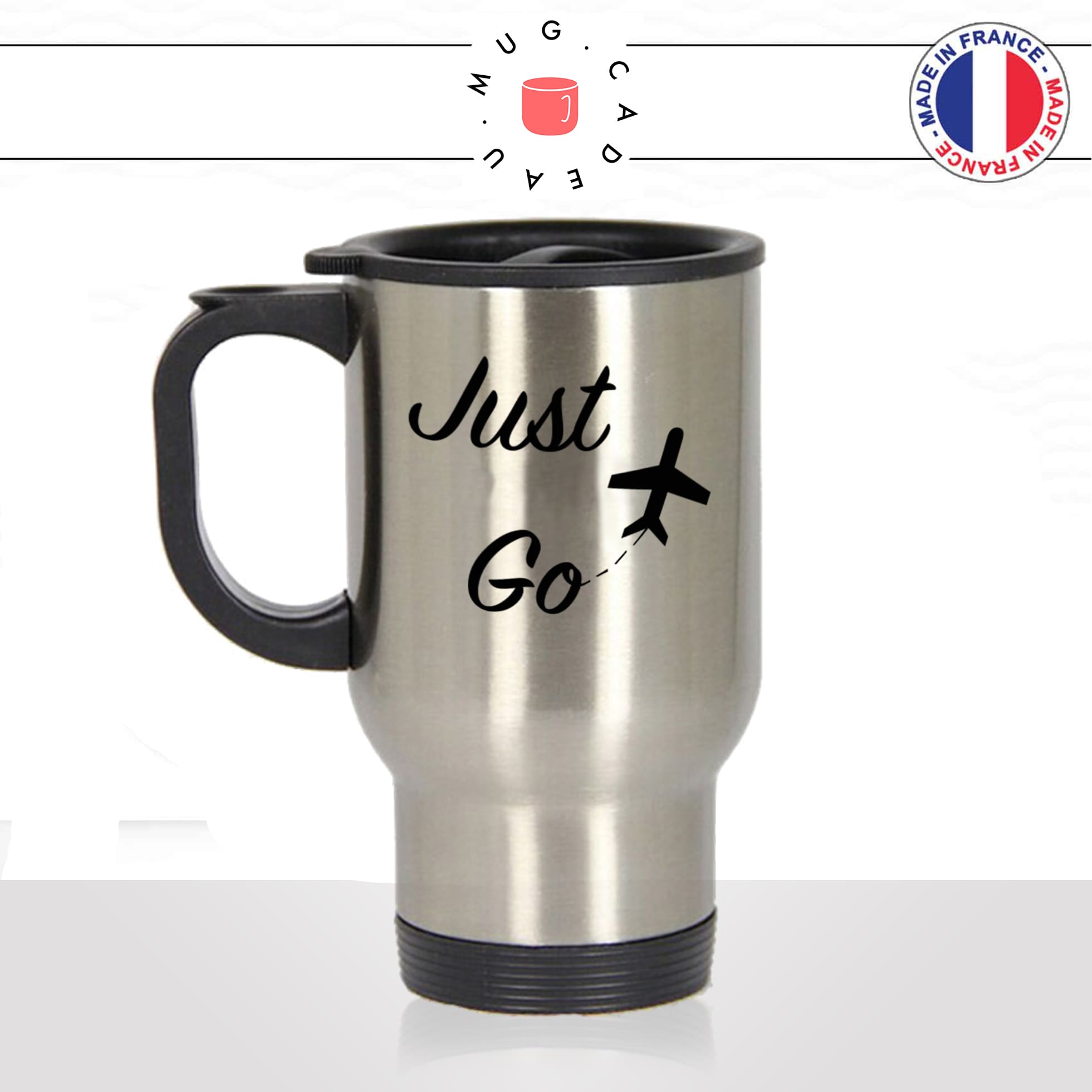mug-tasse-de-voyage-a-emporter-citation-motivation-just-go-avion-vacances-voyageur-paroles-positive-drole-idée-cadeau-original-fun