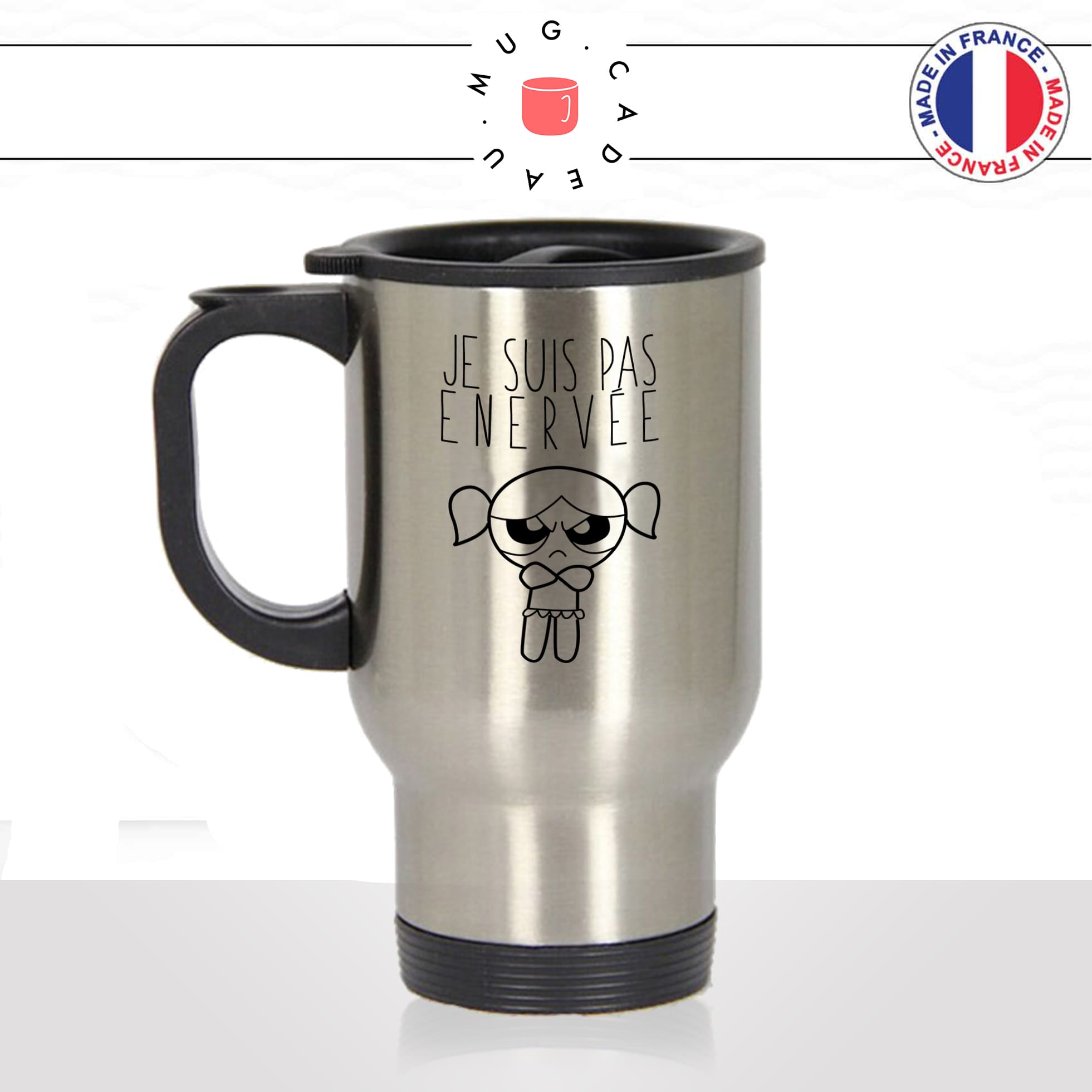 mug-tasse-de-voyage-inox-gris-café-a-emporter-dessin-animé-je-suis-pas-enervée-super-nana-femme-fille-humour-idée-cadeau-original