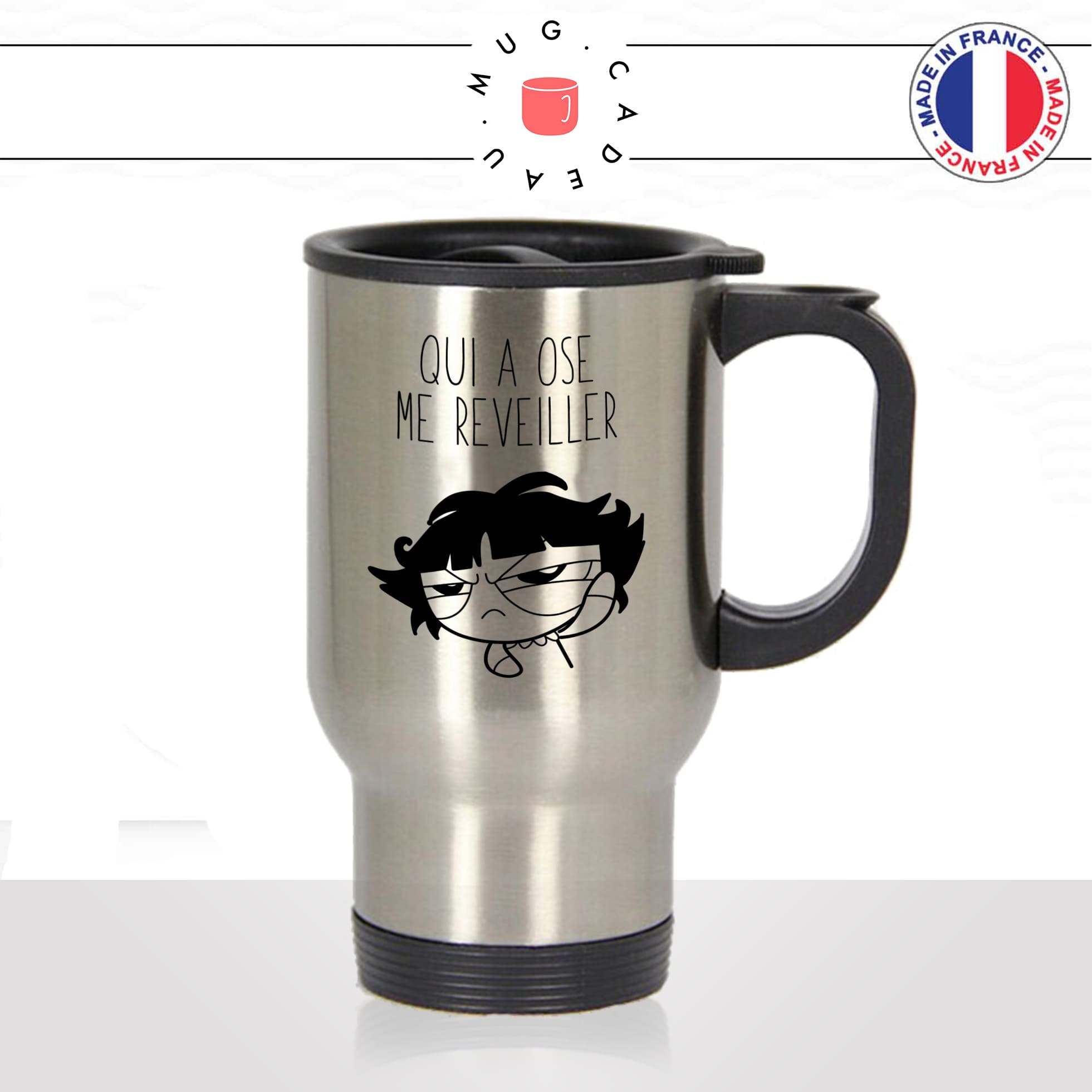 mug-tasse-de-voyage-inox-gris-café-a-emporter-dessin-animé-qui-a-osé-me-reveiller-super-nana-femme-matin-reveil-humour-idée-cadeau-original2