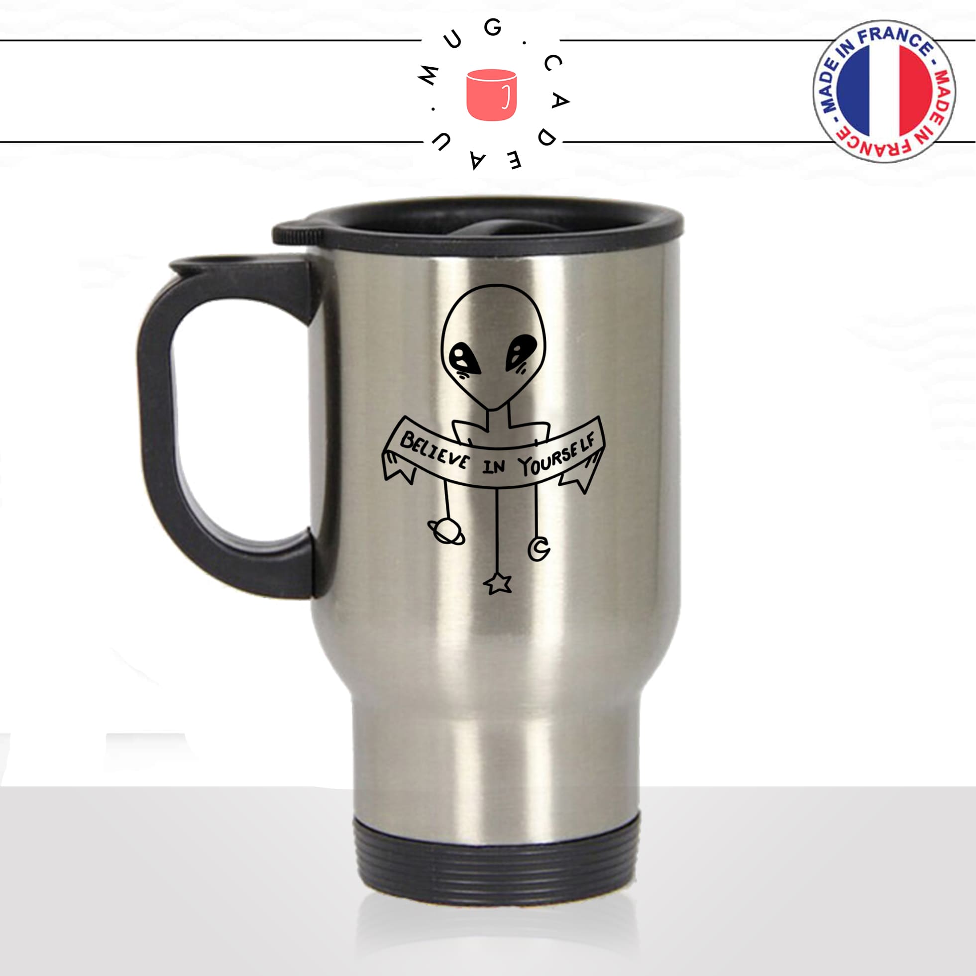 mug-tasse-de-voyage-inox-gris-café-a-emporter-espace-alien-believe-in-your-dream-planete-vie-galaxie-unique-cool-fun-idée-cadeau-originale