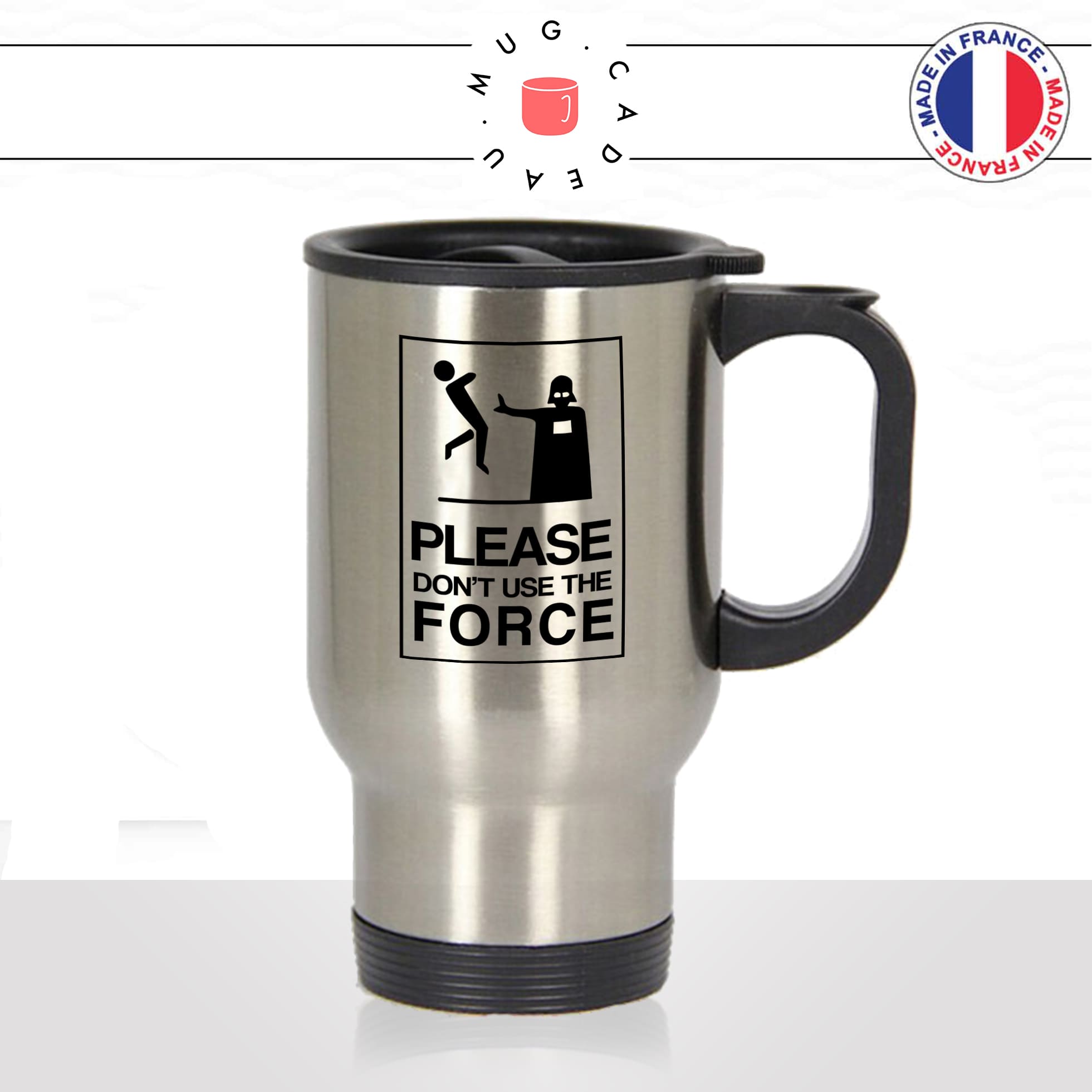 mug-tasse-de-voyage-inox-gris-café-a-emporter-please-dont-use-the-force-dark-vador-drole-jedi-film-unique-cool-fun-idée-cadeau-original2