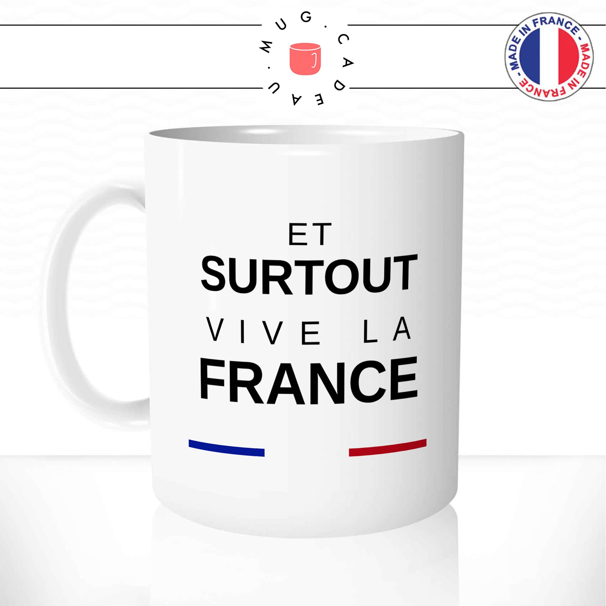 Mug Et Surtout Vive La France