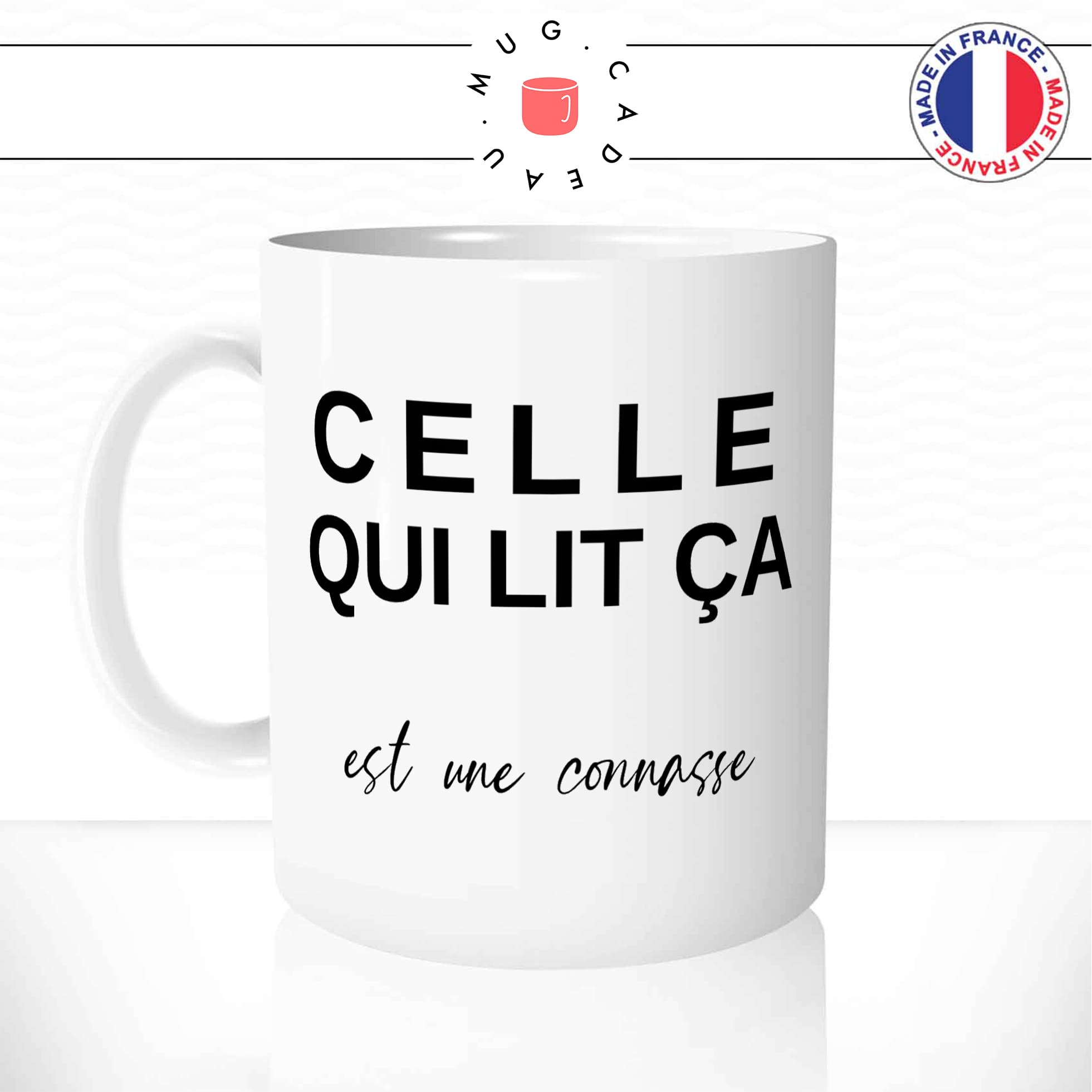 mug-blanc-tasse-idée-cadeau-personnalisé-celle-qui-lit-ça-est-une-connasse-collegue-femme-copine-fun-drole-offrir-original
