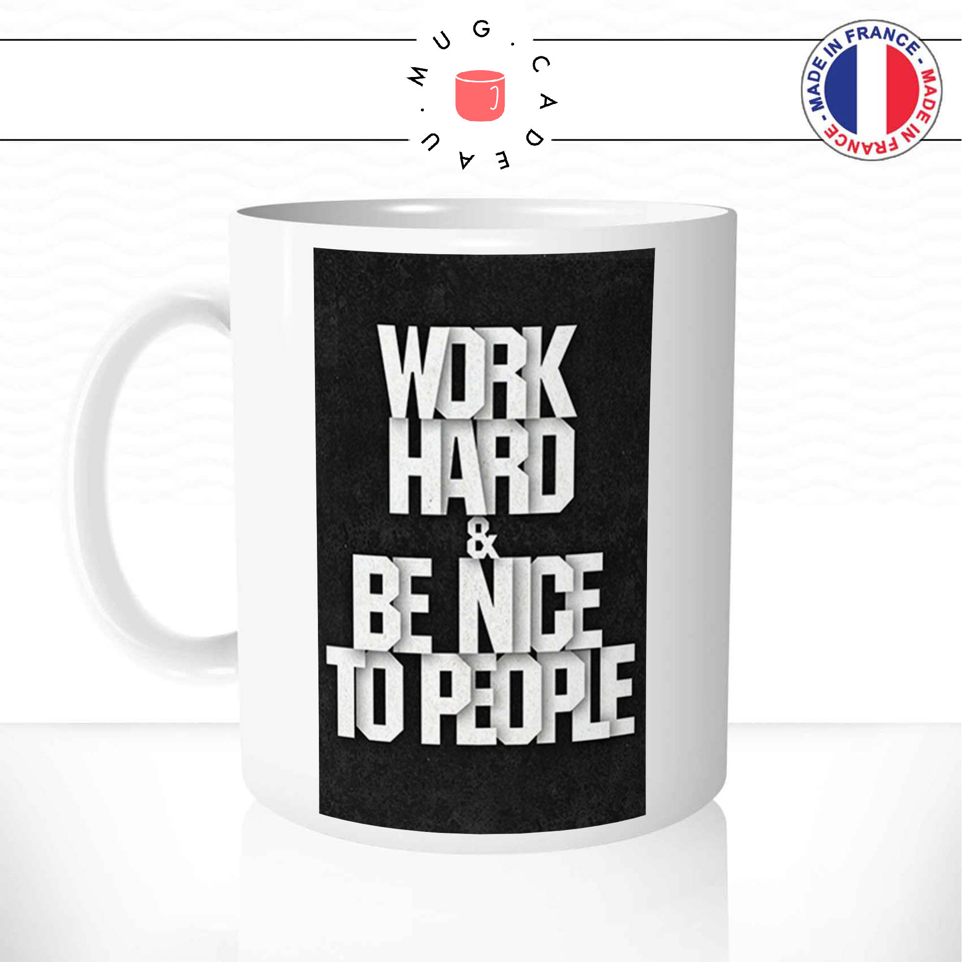 mug-tasse-ref29-citation-motivation-work-hard-be-nice-cafe-the-mugs-tasses-personnalise-anse-gauche