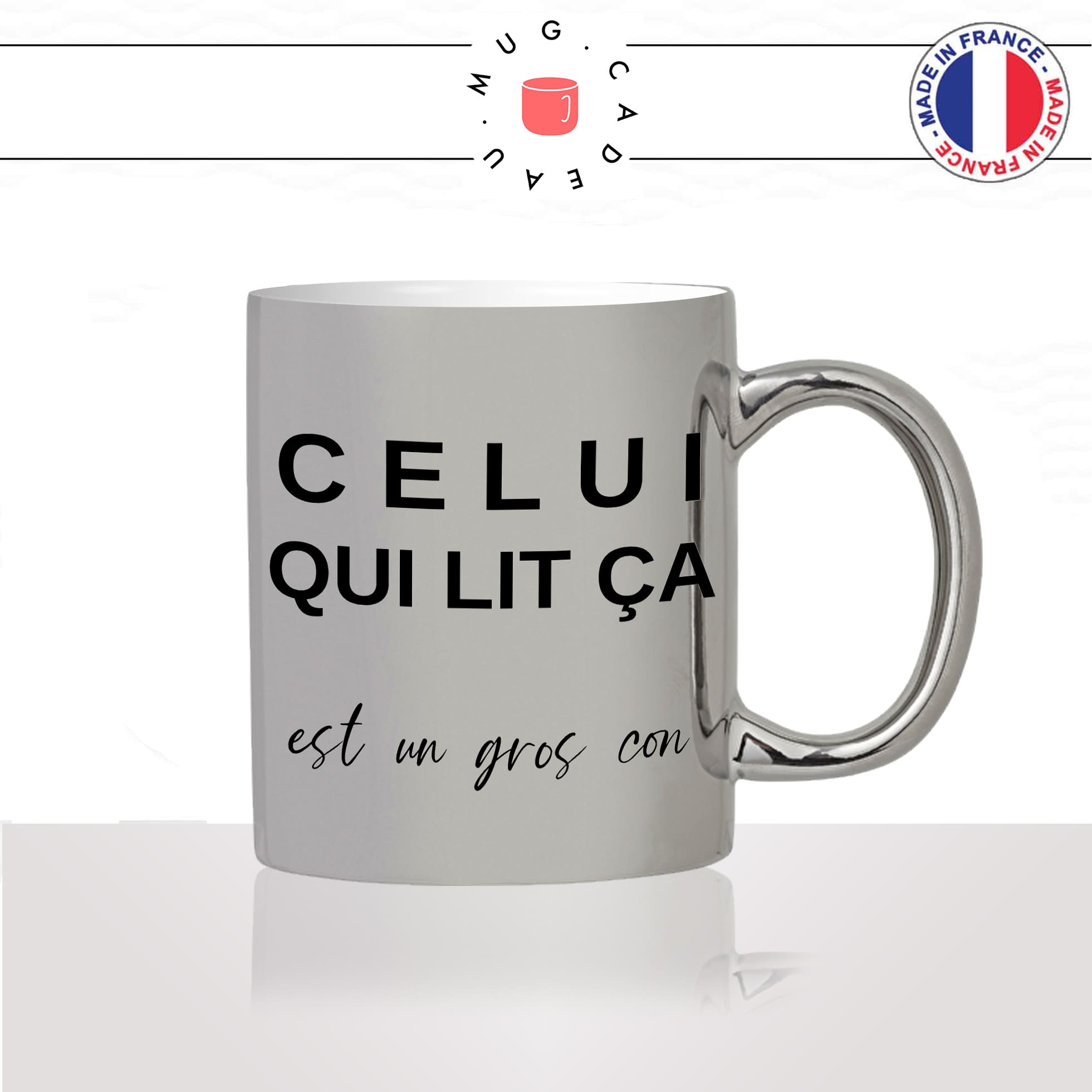 mug-argent-gris-tasse-idée-cadeau-personnalisé-celui-qui-lit-ça-est-un-gros-con-connard-mec-ami-collegue-homme-fun-drole-offrir-original-2