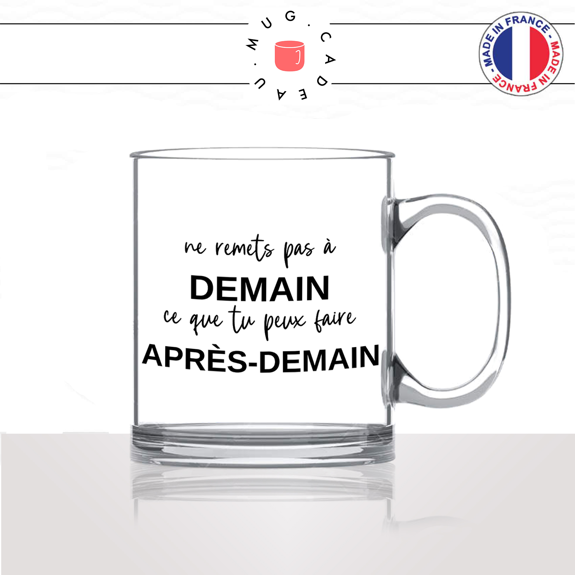 mug-tasse-en-verre-idée-cadeau-personnalisé-flemme-flemmard-procrastiner-ne-remets-pas-a-demain-offrir-original-fun-2