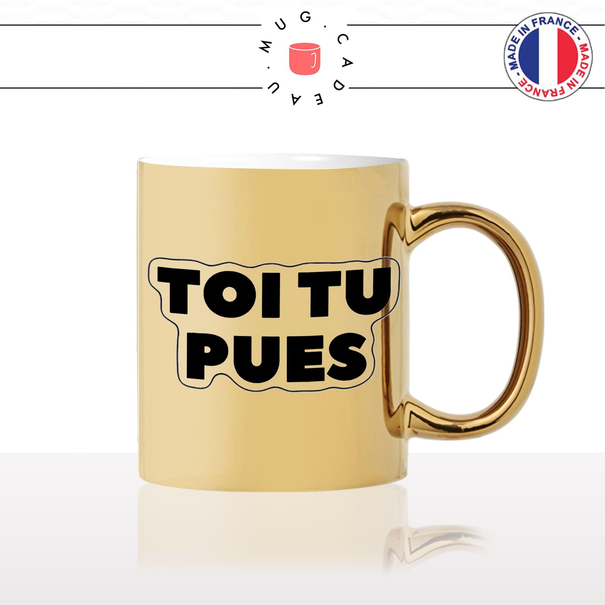 mug-or-doré-gold-tasse-idée-cadeau-personnalisé-toi-tu-pues-collegues-couple-copine-degueulasse-fun-humour-offrir-original-2