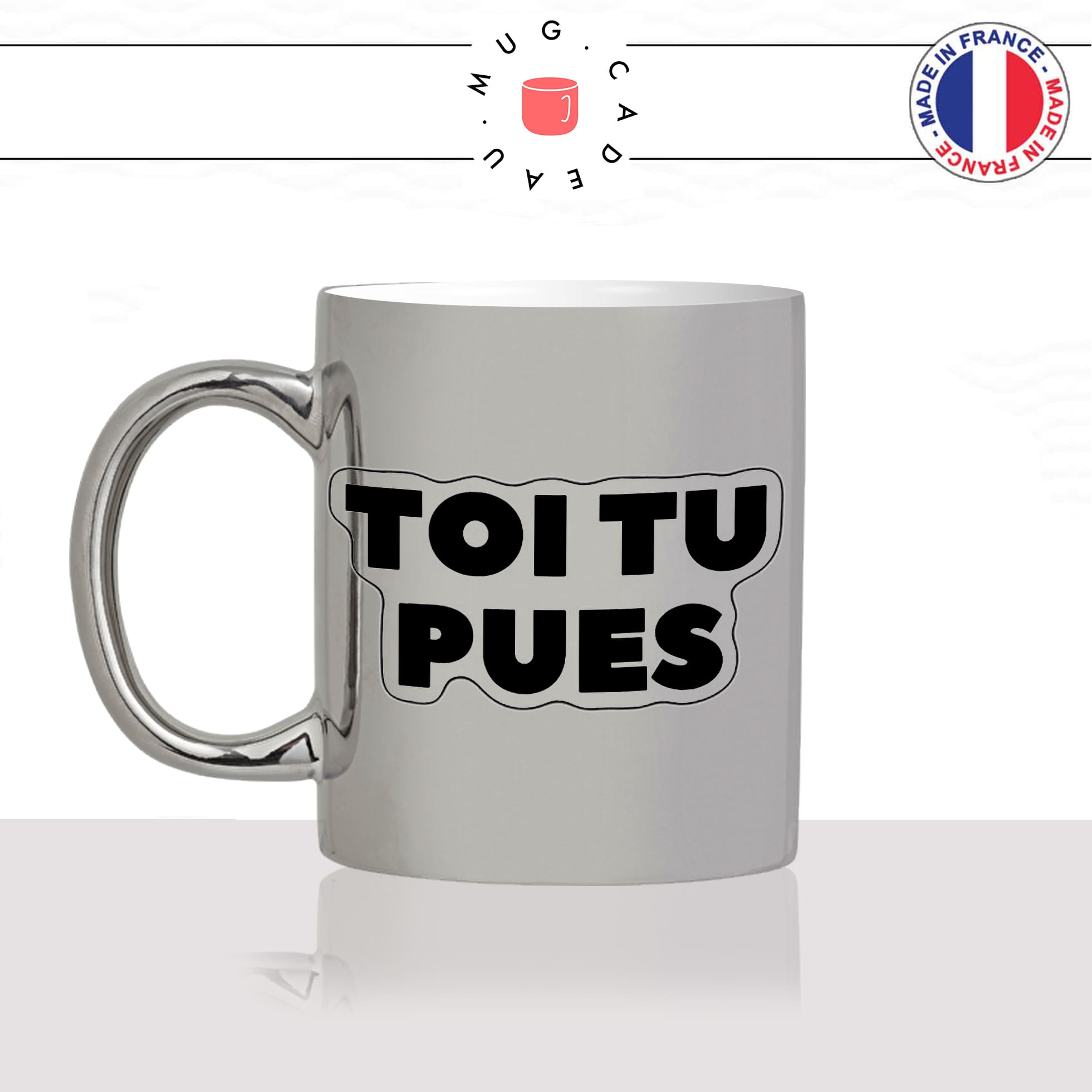 mug-argenté-gris-silver-tasse-idée-cadeau-personnalisé-toi-tu-pues-collegues-couple-copine-degueulasse-fun-humour-offrir-original