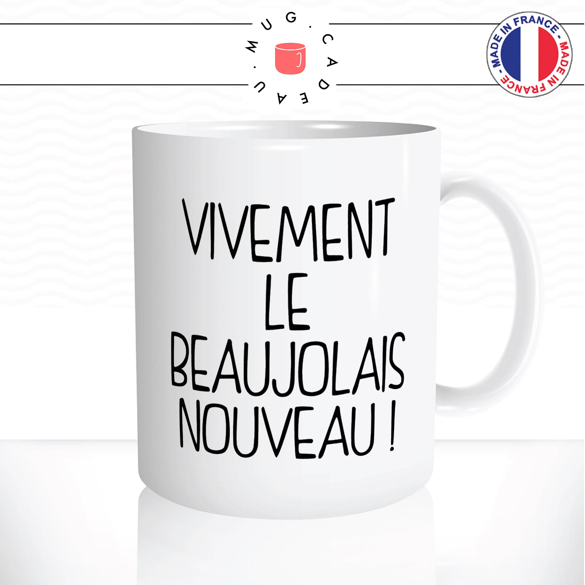 mug-blanc-tasse-personnalisé-idée-cadeau-original-vivement-le-beaujolais-nouveau-vin-apéro-apéritif-rouge-rosé-raisin-fun-2