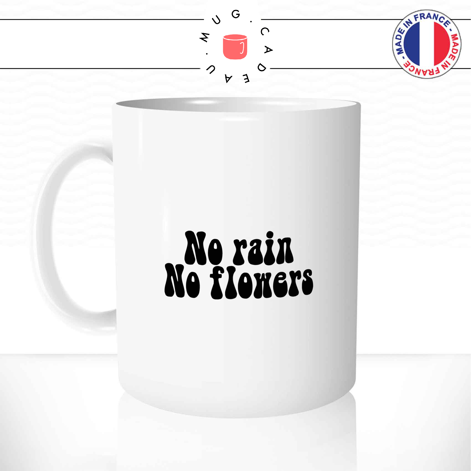 Mug No Rain No Flowers