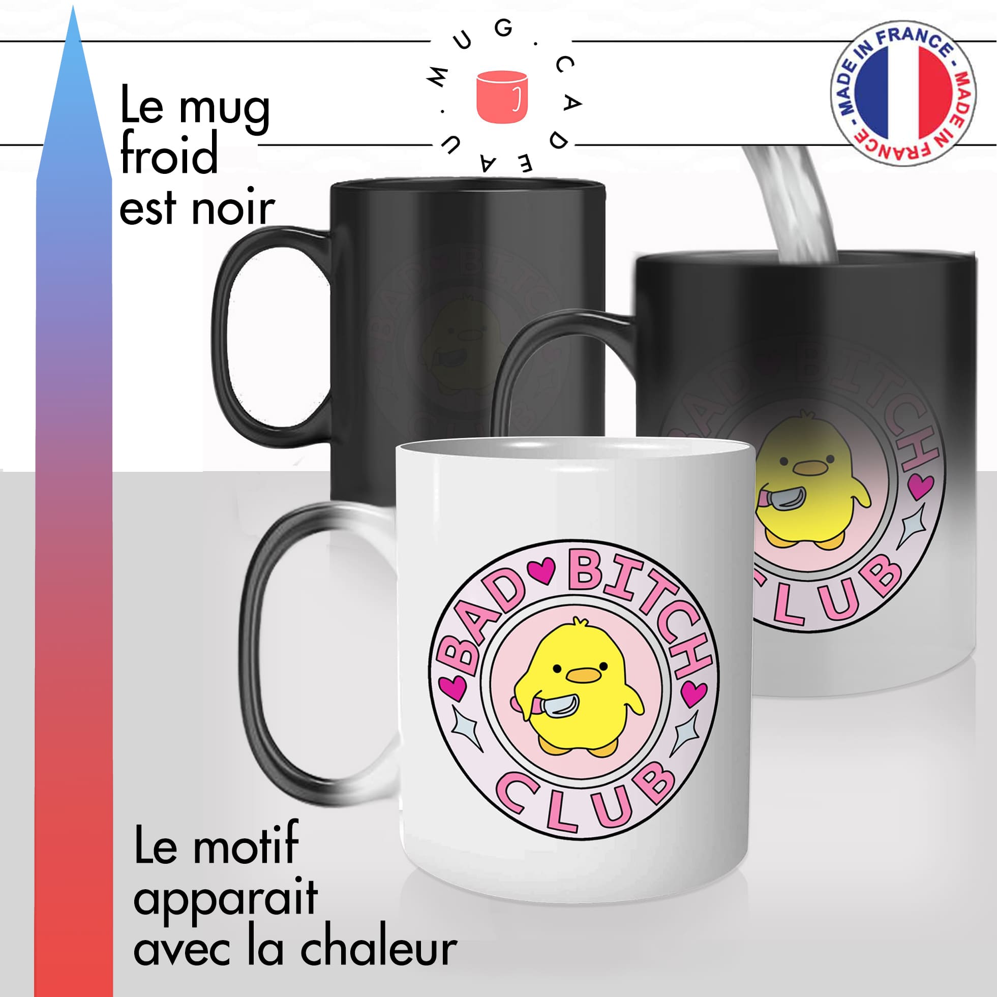 mug magique thermoreactif thermochauffant personnalisé poussin bad bitch club couteau a beurre petasse copine connasse idée cadeau fun