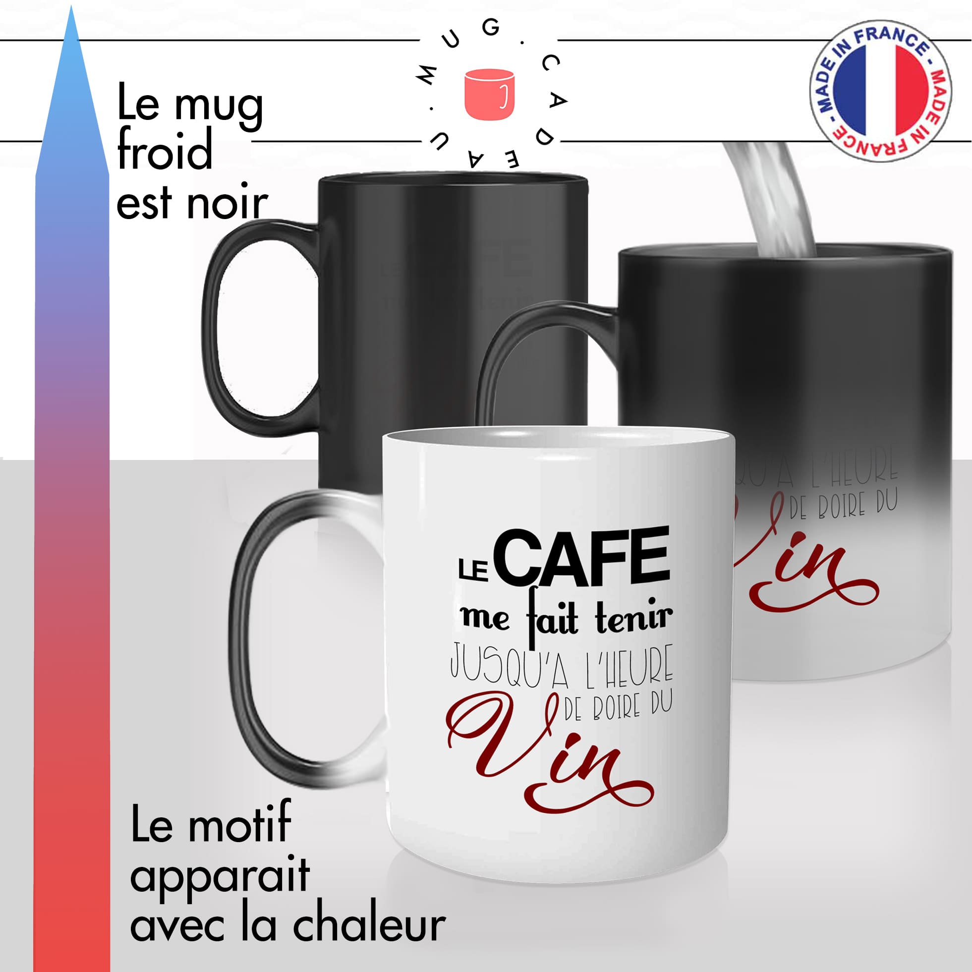 mug magique thermoreactif thermochauffant personnalisé le café me fait tenir jusqua lheure du vin apéro aperitif idée cadeau fun