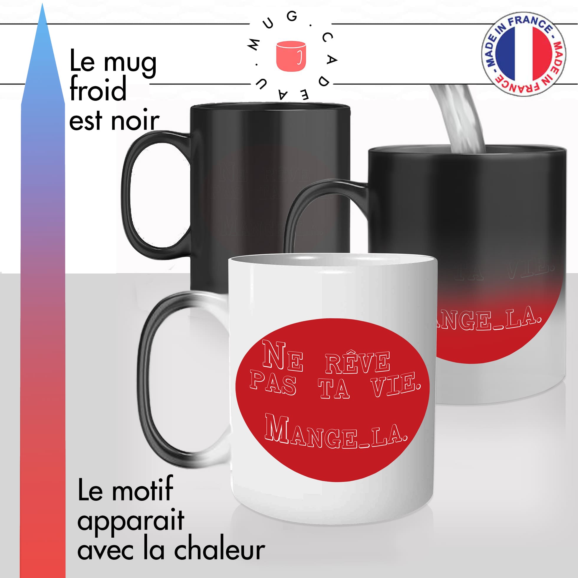 mug magique thermoreactif thermochauffant personnalisé citation ne reve pas ta vie mange la motivation gourmand idée cadeau fun