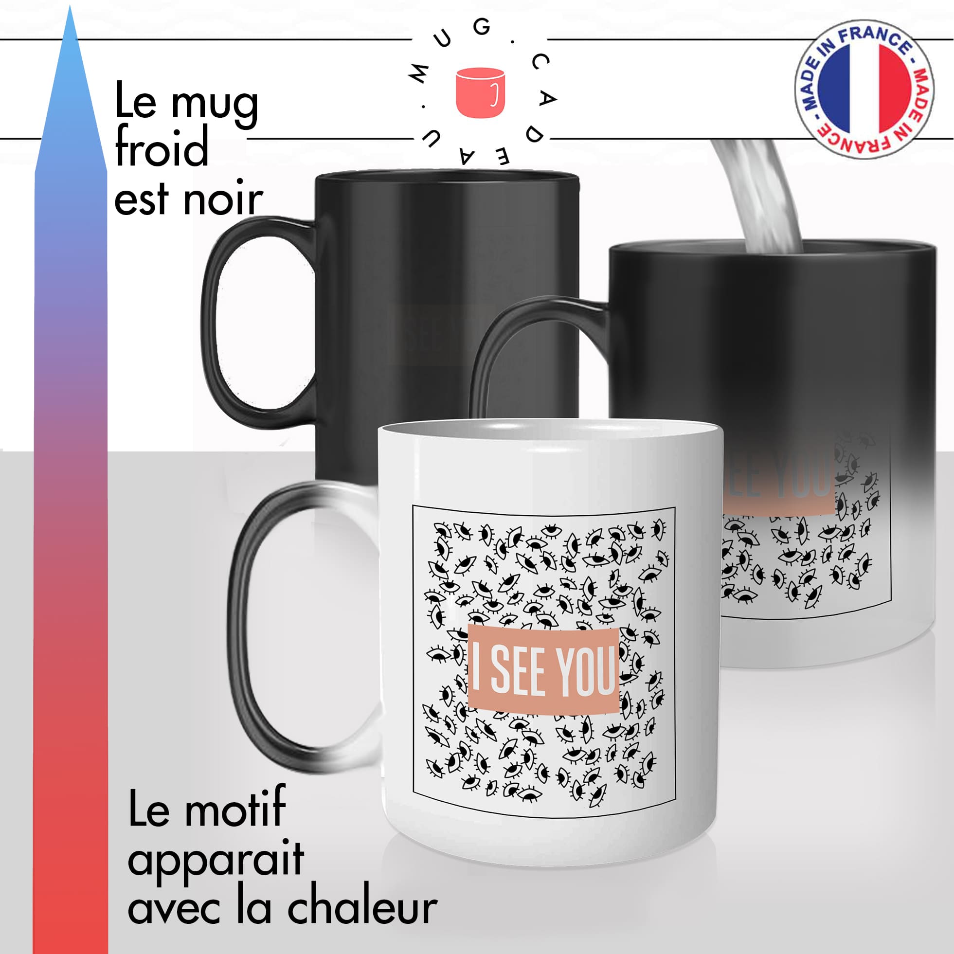 mug magique thermoréactif thermo chauffant yeux oeil i see you je te vois idée cadeau fun cool original