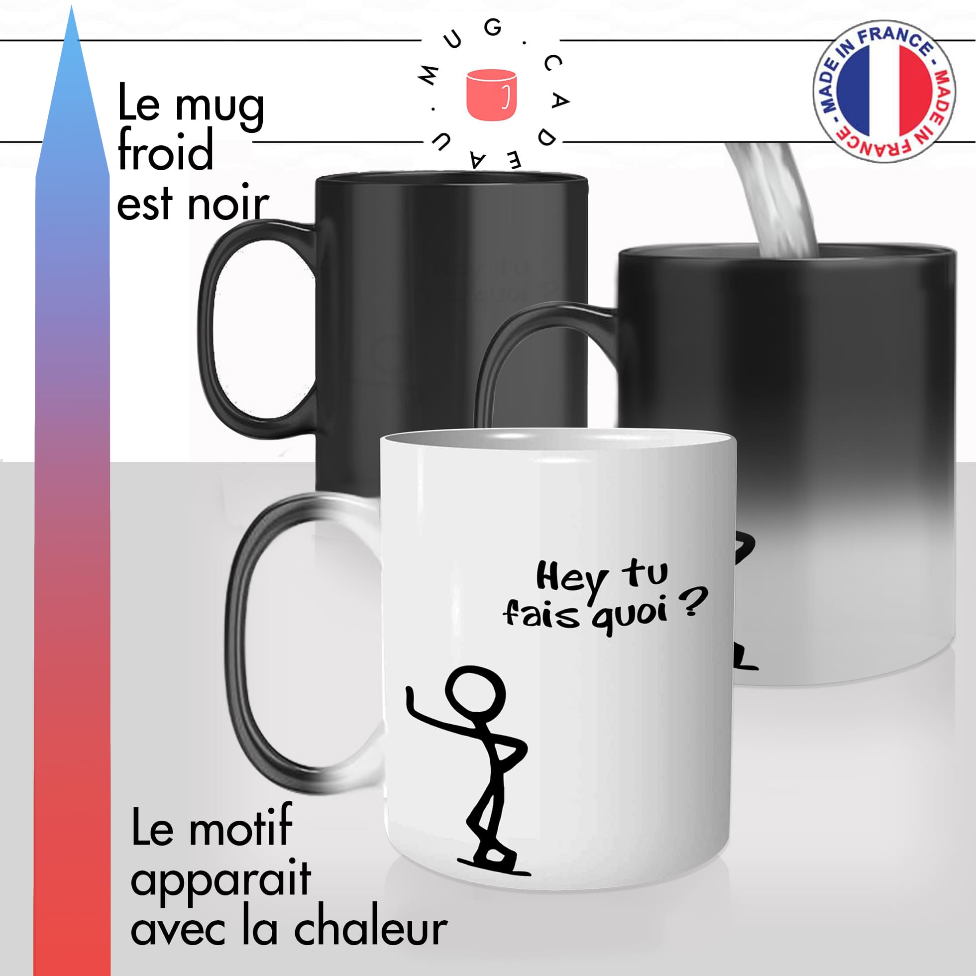 mug magique thermoréactif thermo chauffant personnalisé hey tu fais quoi inverse idée cadeau fun original