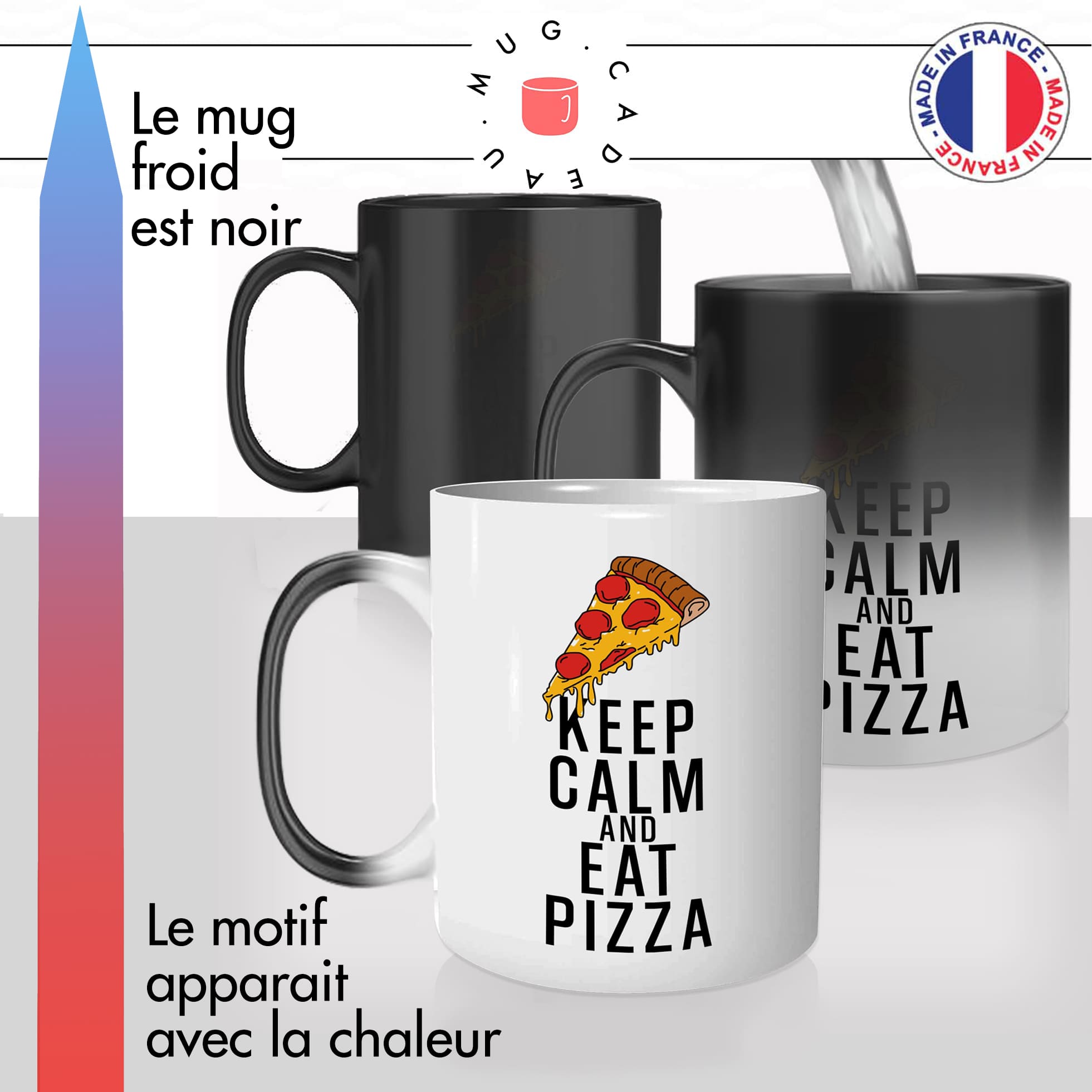 mug magique thermoréactif thermo chauffant personnalisé keep calm eat pizza pizzaiolo peperoni idée cadeau fun original