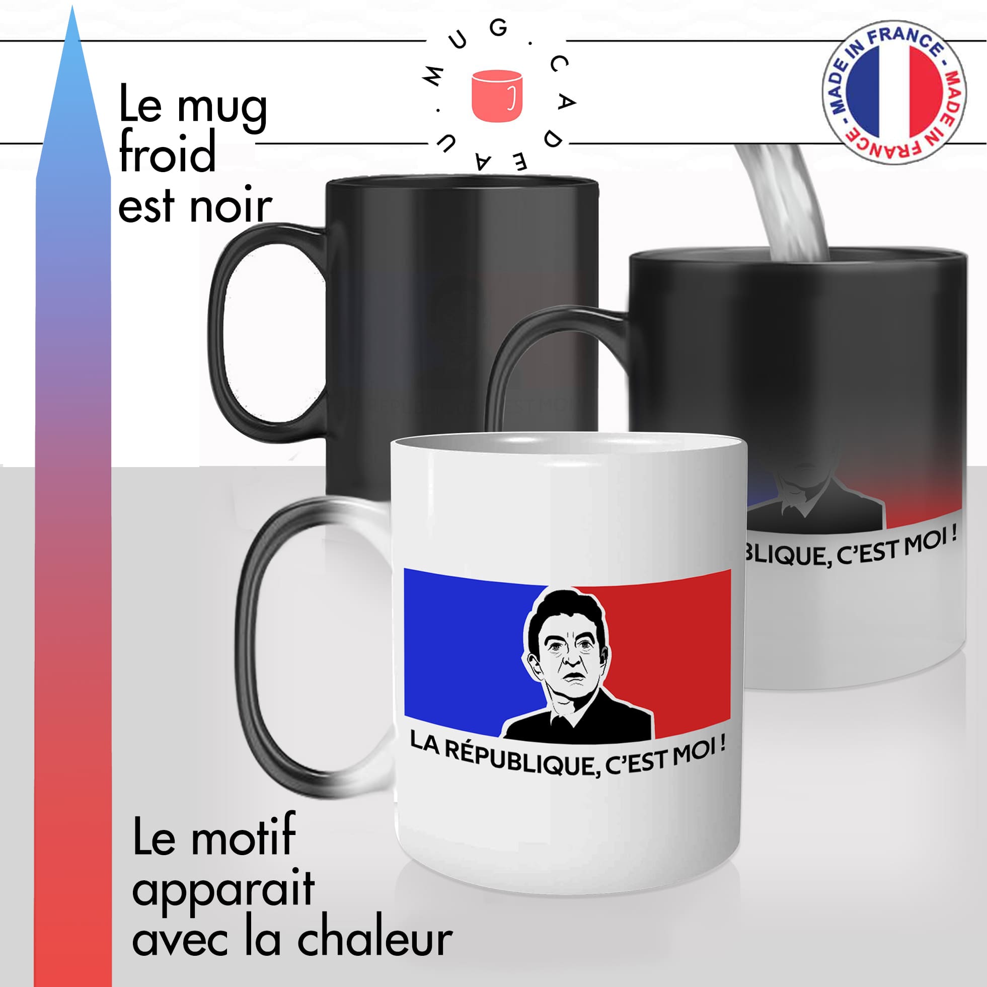 mug magique thermoréactif thermo chauffant personnalisé jean luc mélenchon la republique cest moi elections drapeau francais cadeau original