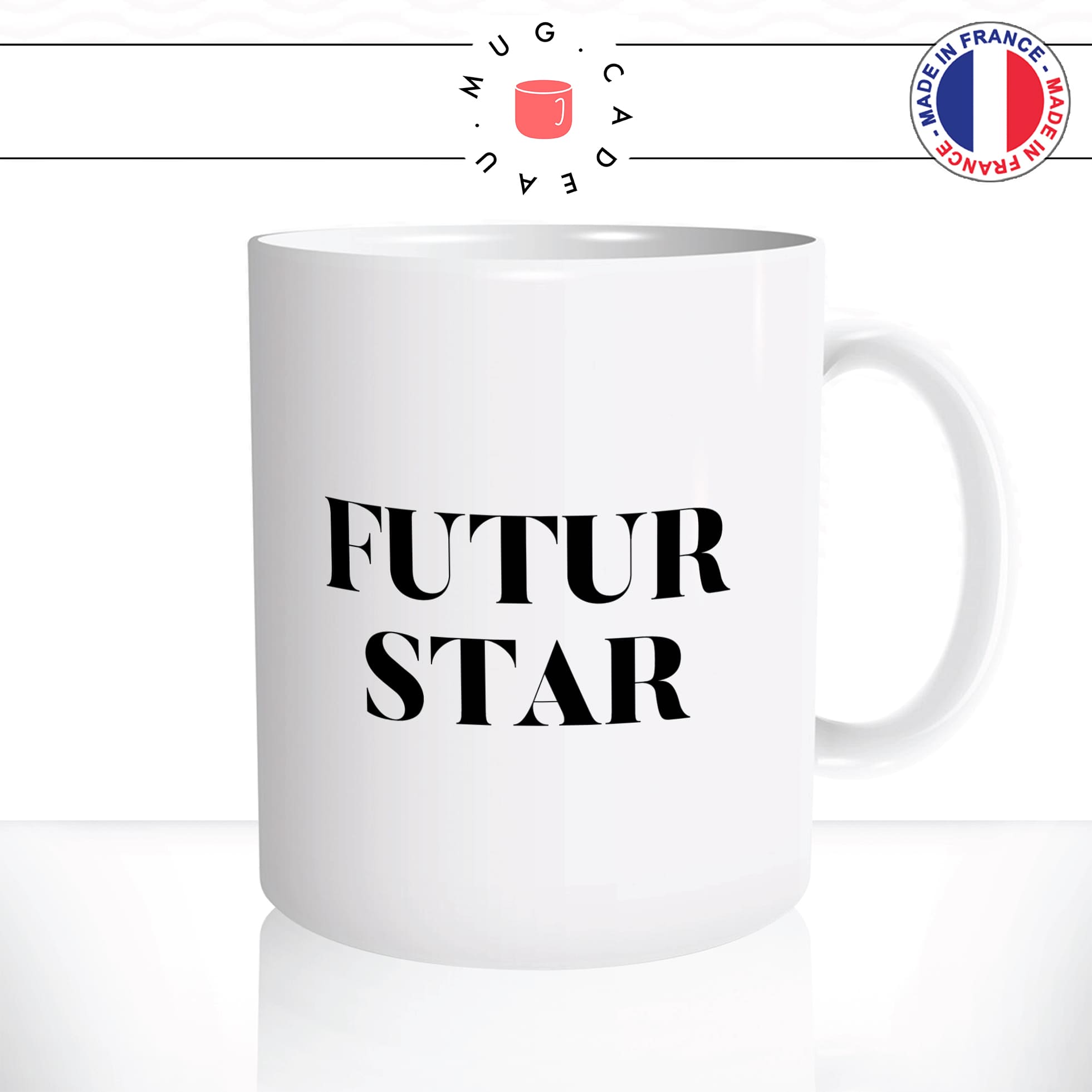 mug-tasse-blanc-brillant-cadeau-futur-star-rêve-homme-femme-ambition-ambitieux-humour-café-thé-personnalisé-personnalisable2