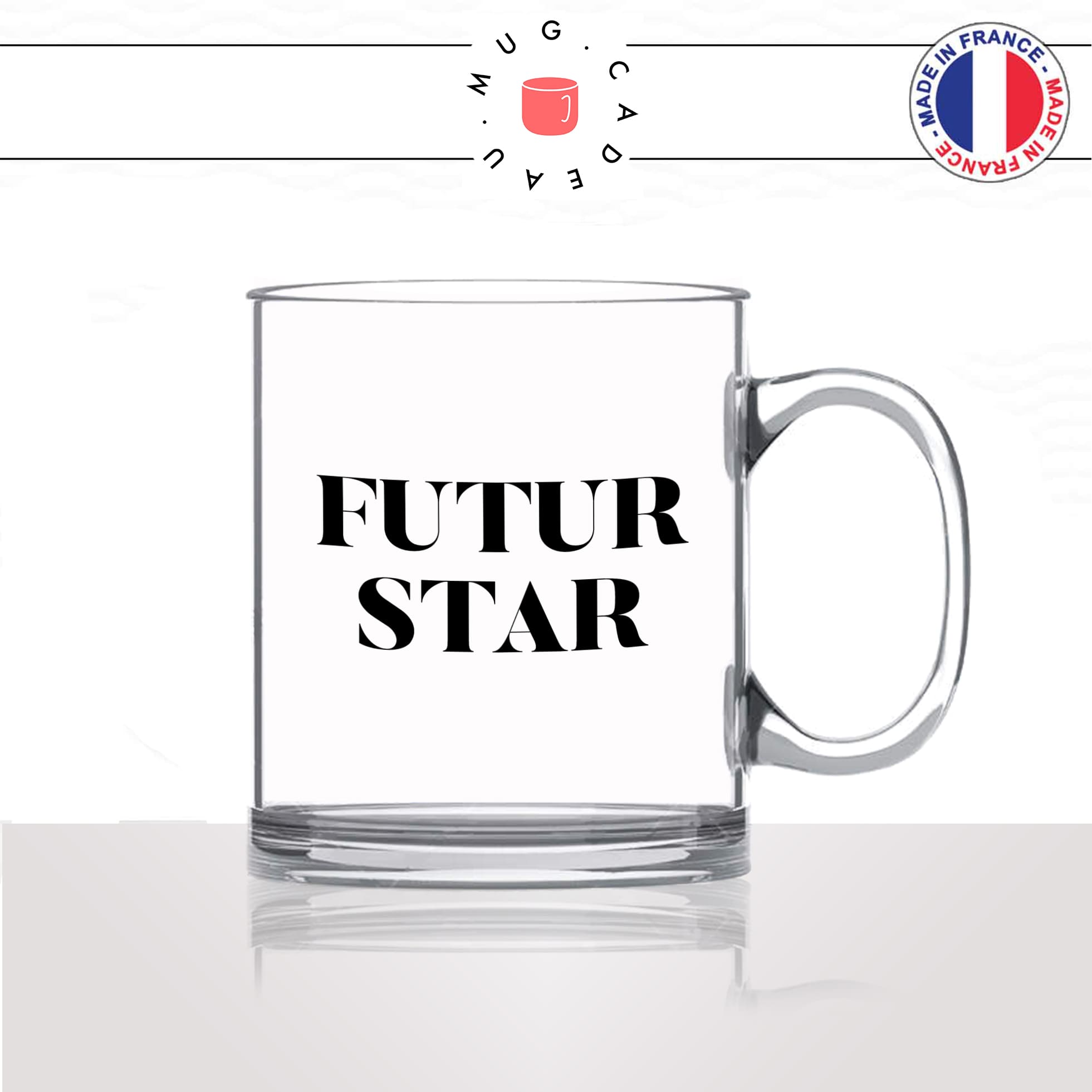 mug-tasse-en-verre-transparent-cadeau-futur-star-rêve-homme-femme-ambition-ambitieux-humour-café-thé-personnalisé-personnalisable2