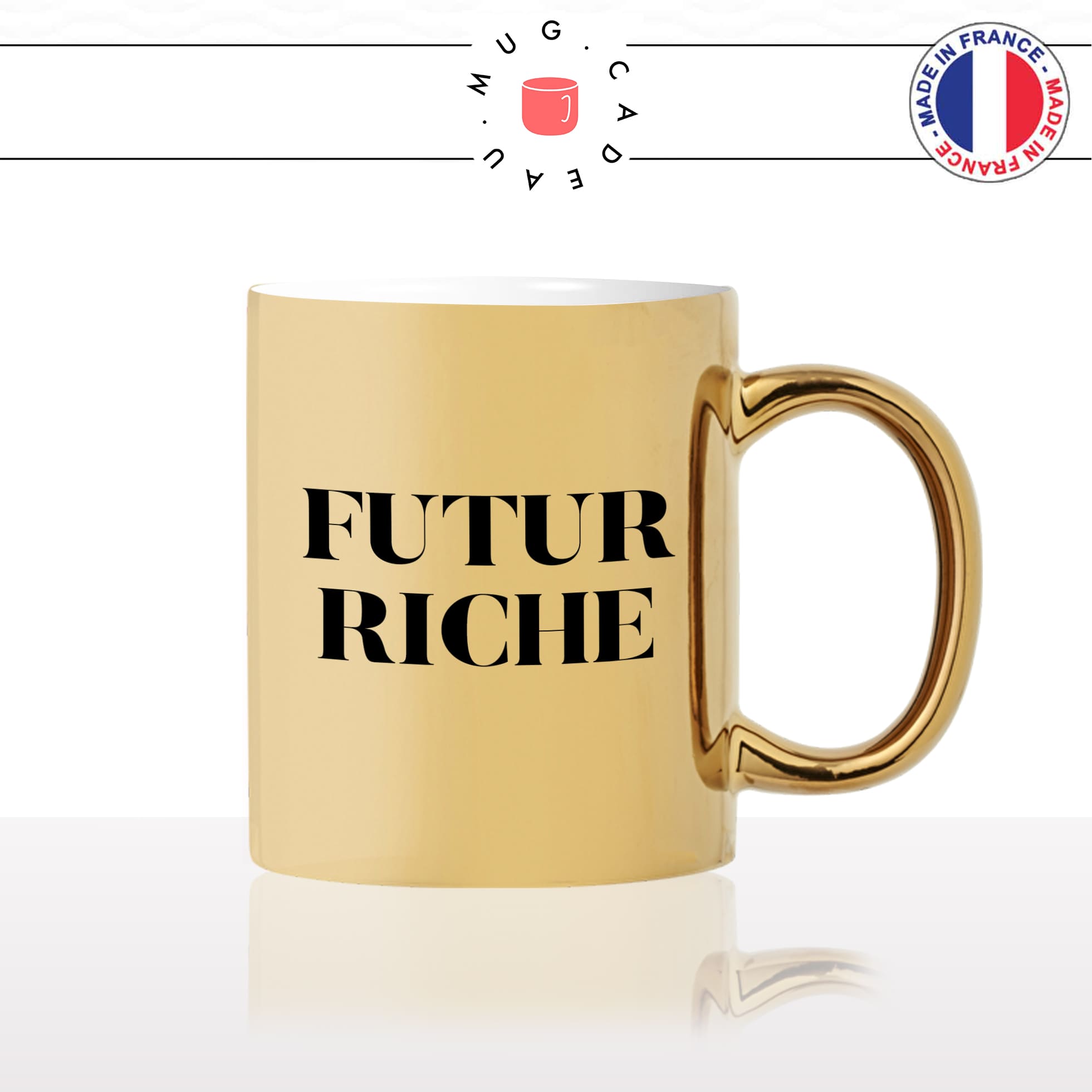 mug-tasse-or-doré-brillant-cadeau-homme-femme-futur-riche-richesse-millionaire-bif-argent-money-humour-café-thé-personnalisé-personnalisable2