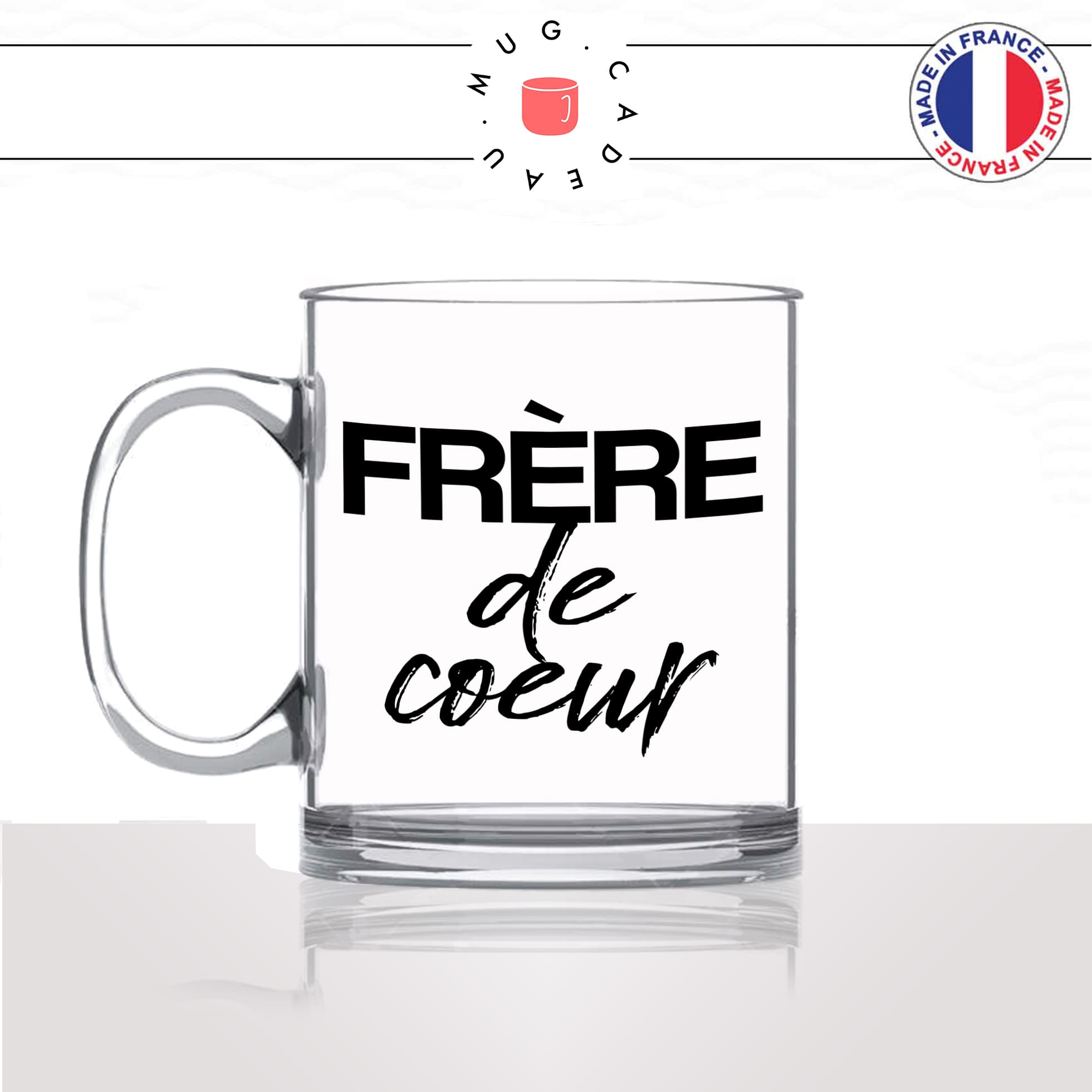 mug-tasse-en-verre-transparent-cadeau-homme-frere-de-coeur-frate-frade-freres-ami-meilleur-copain-amitié-humour-café-thé-personnalisé-personnalisable