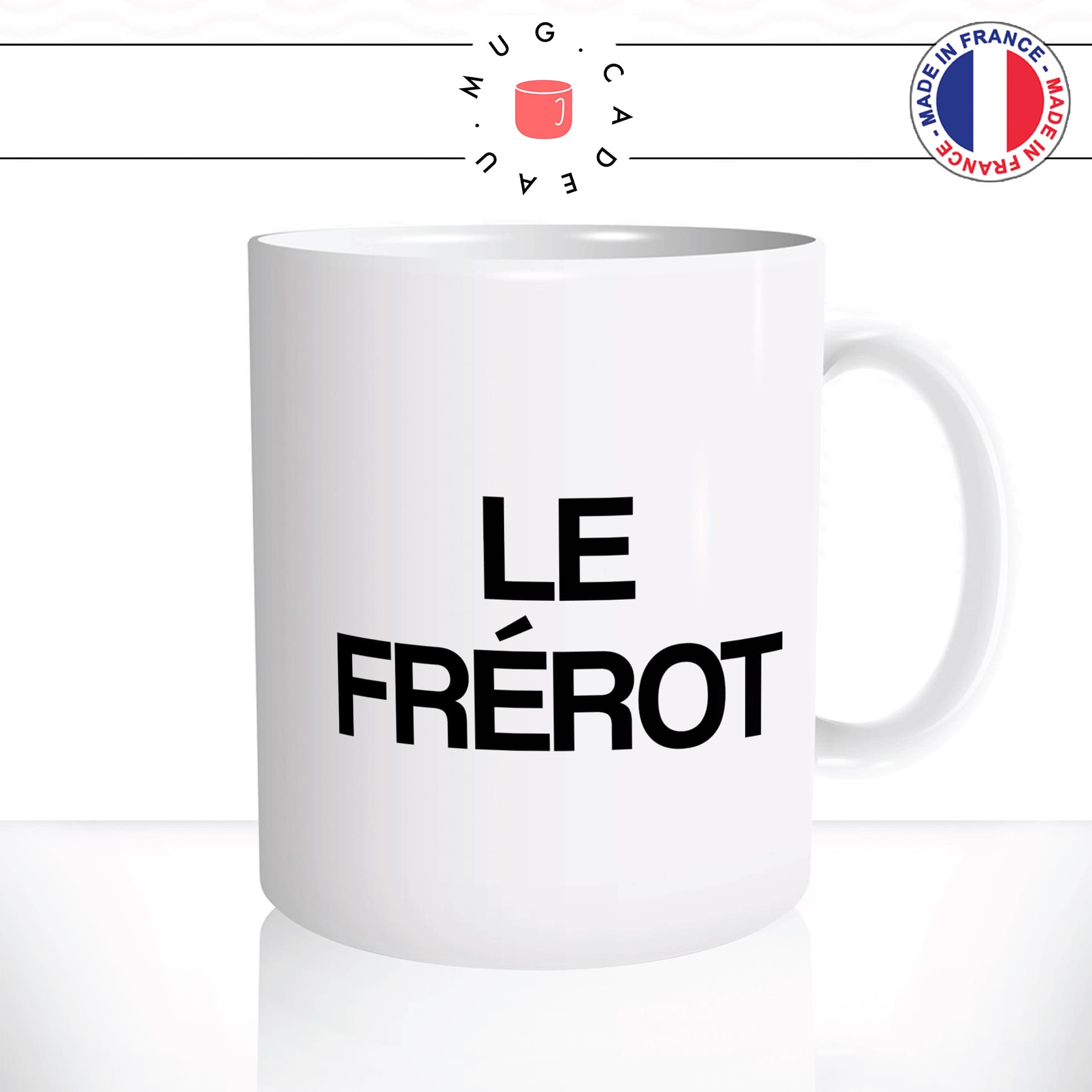 mug-tasse-blanc-brillant-cadeau-homme-frere-frerot-refre-petit-frere-garcon-famille-soeur-café-thé-personnalisé-personnalisable2