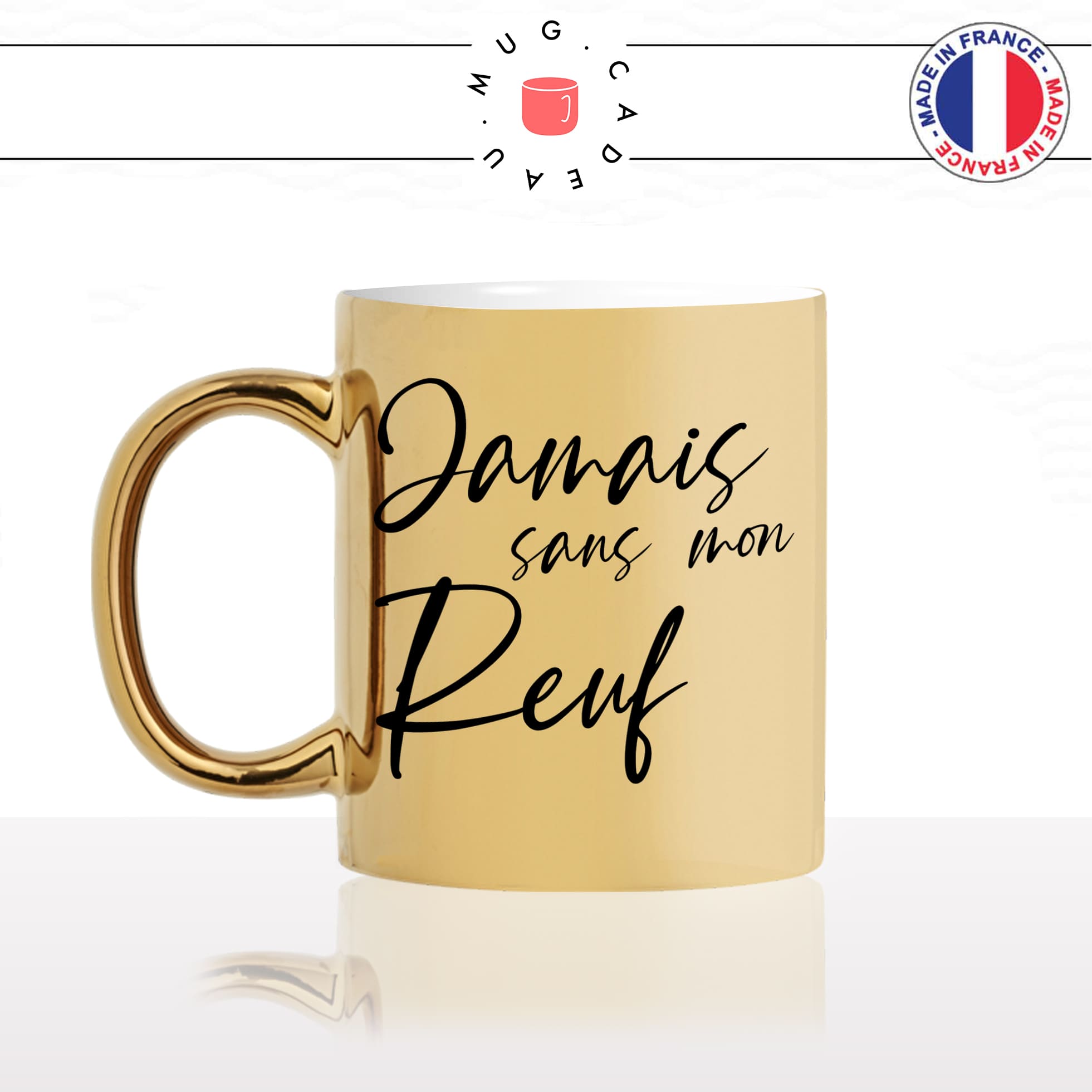 mug-tasse-or-doré-brillant-cadeau-jamais-sans-mon-reuf-frere-refre-frade-ami-pote-copain-hommes-café-thé-personnalisé-personnalisable